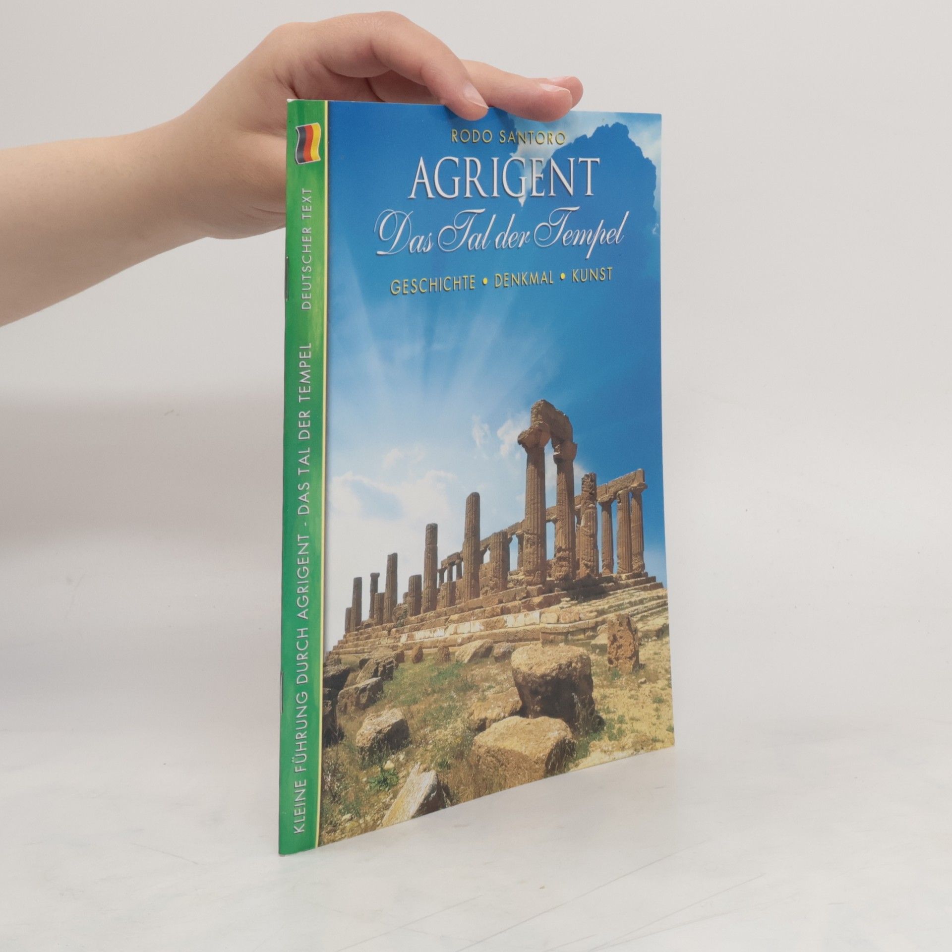 Rodo Santoro Agrigent. Das Tal der Tempel