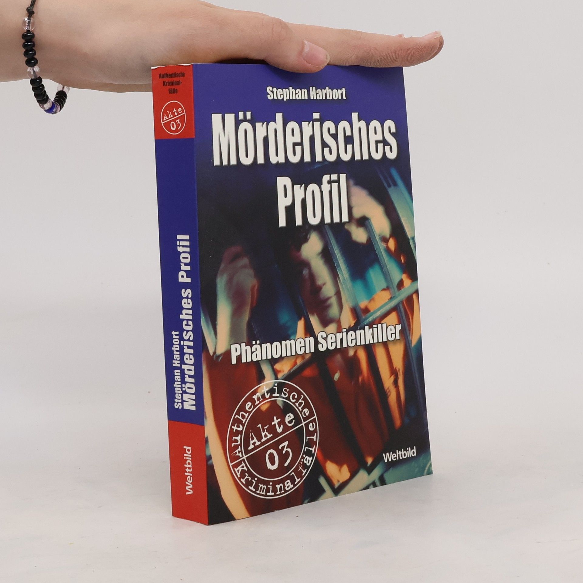 Stephan Harbort Mörderisches Profil