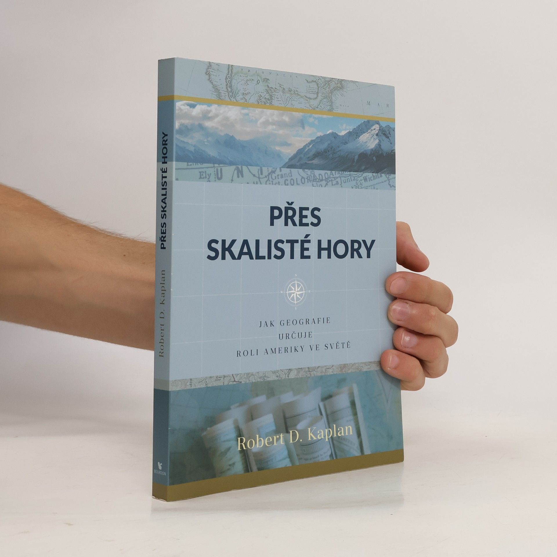 Robert D. Kaplan Přes Skalisté hory