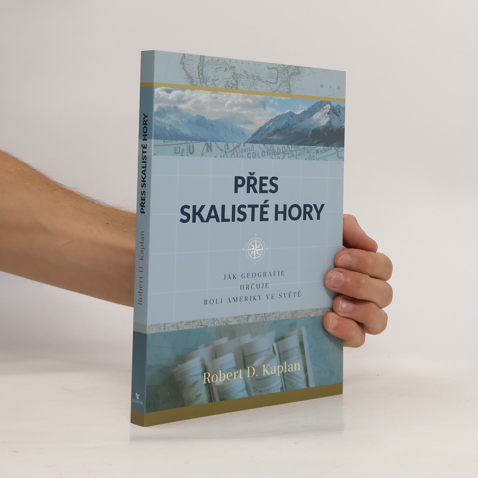 Robert D. Kaplan Přes Skalisté hory