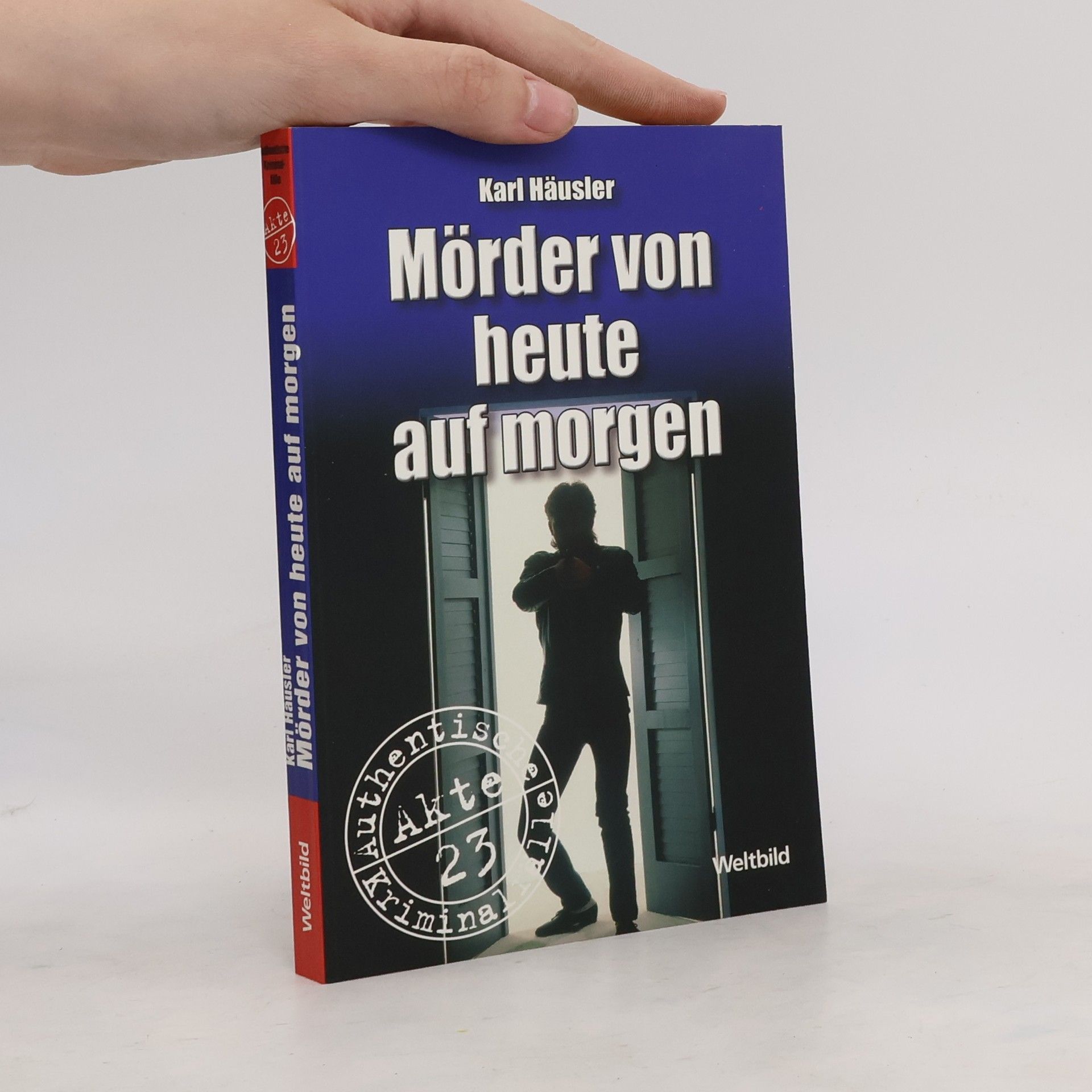 Mörder von heute auf morgen