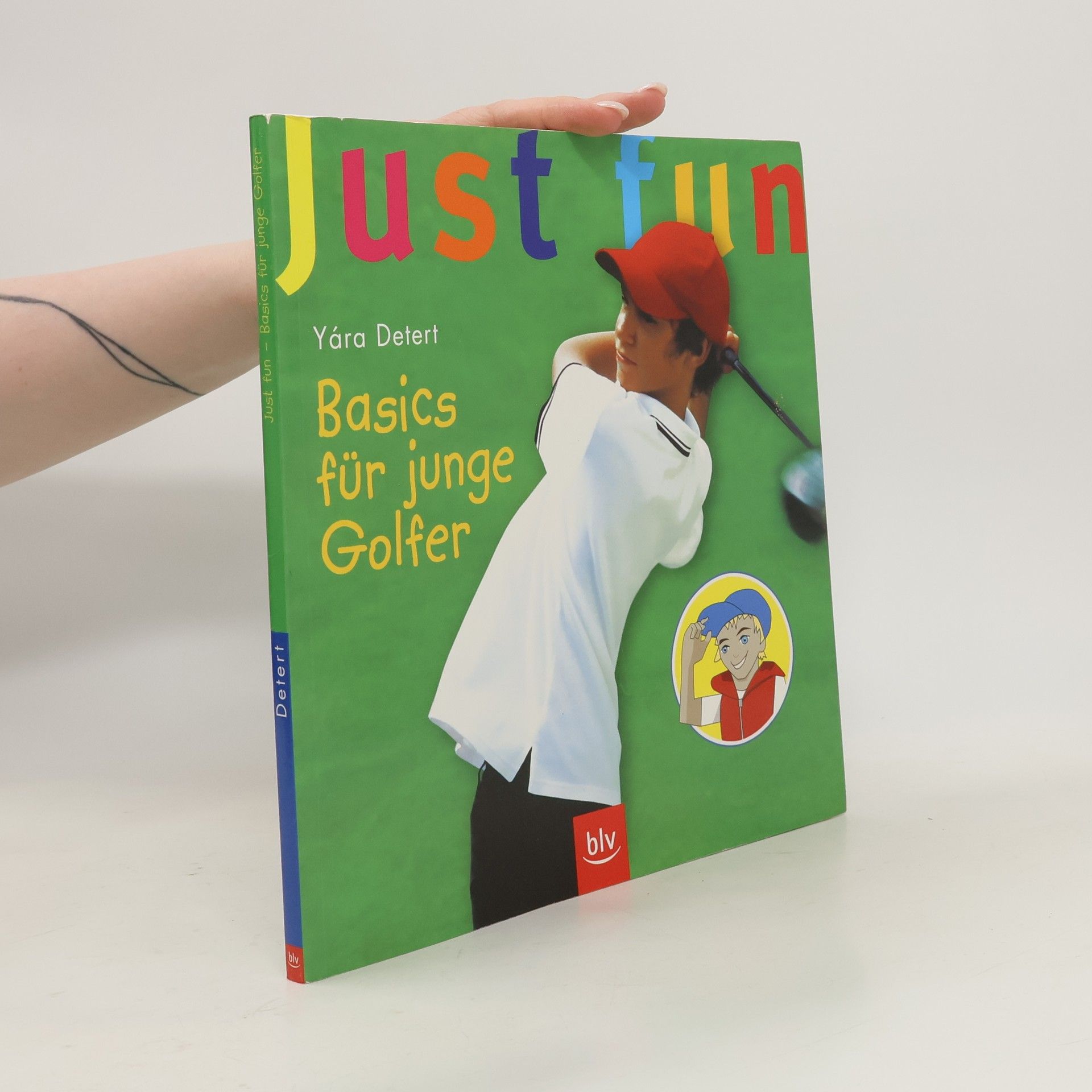 Yára Detert Just fun - Basics für junge Golfer