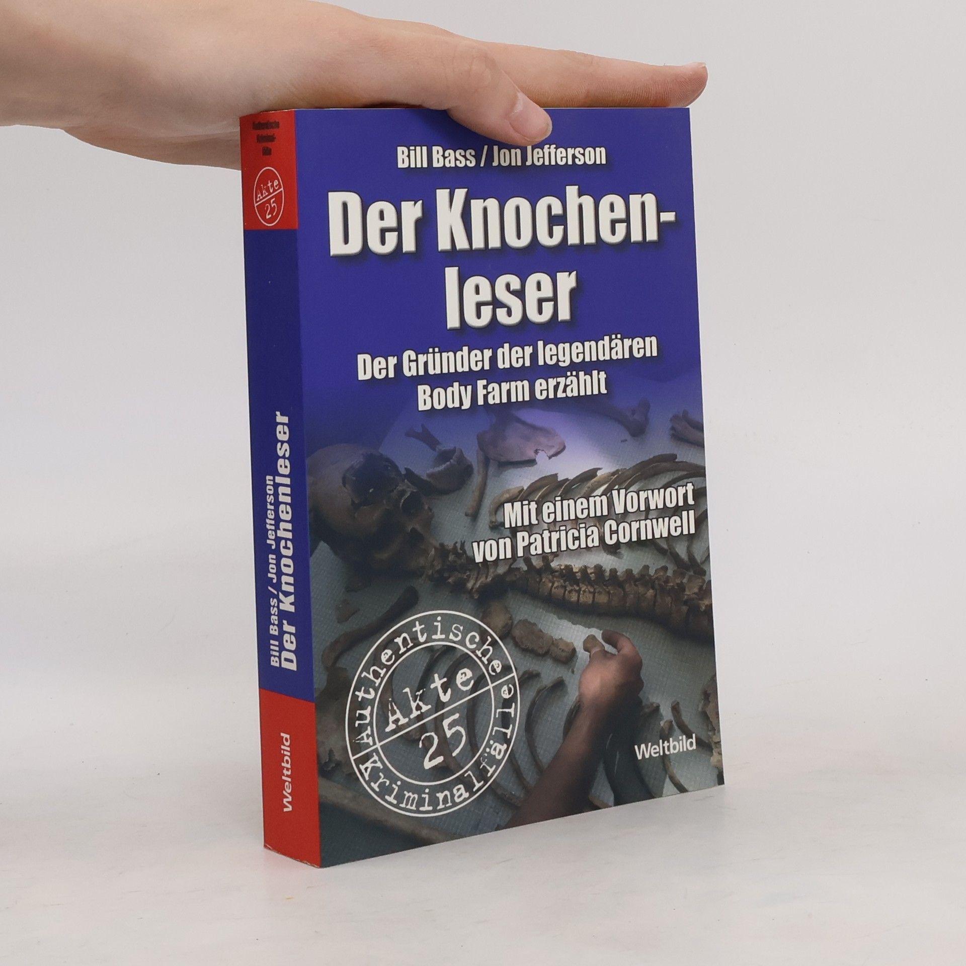 William M. Bass Der Knochenleser