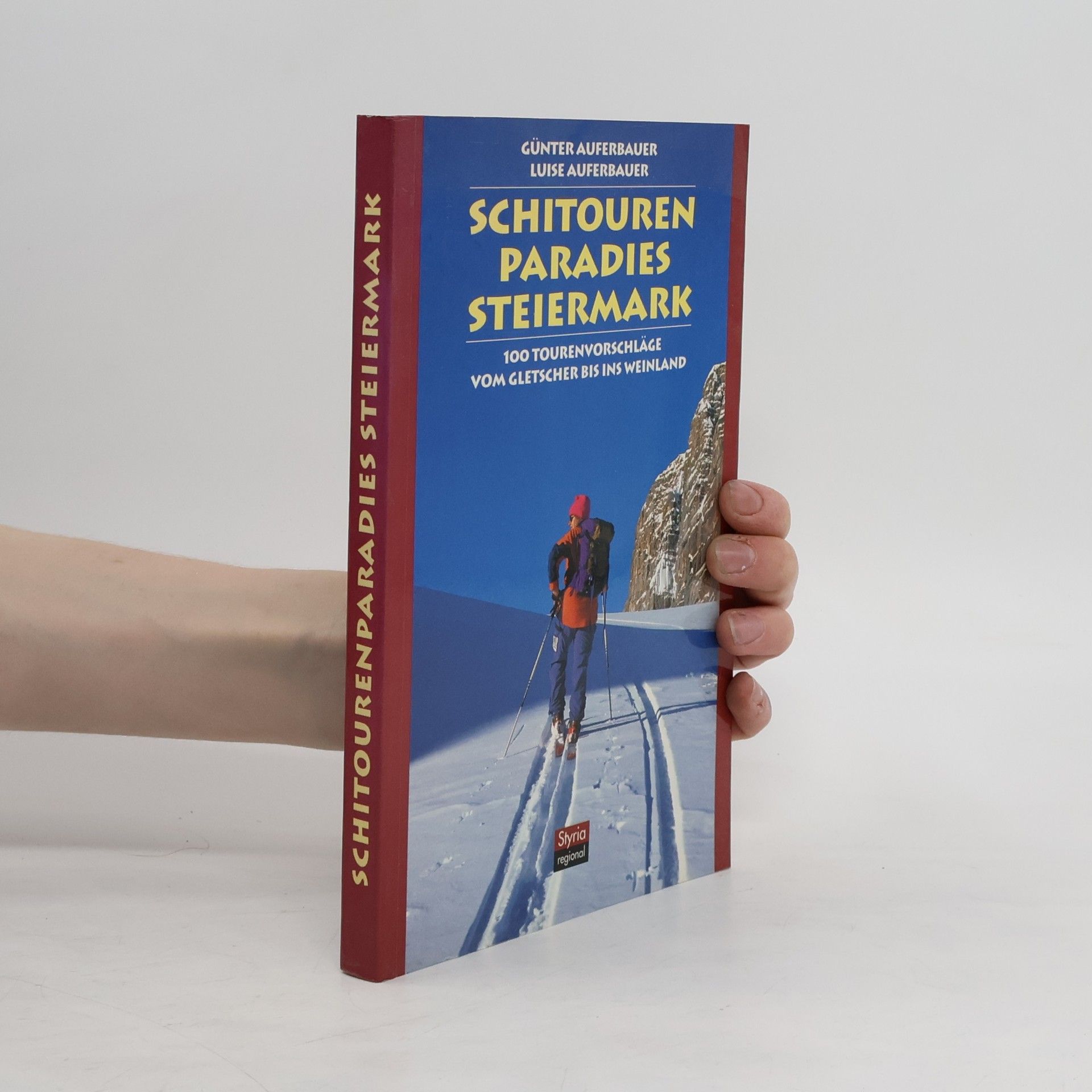 Günter Auferbauer Schitourenparadies Steiermark