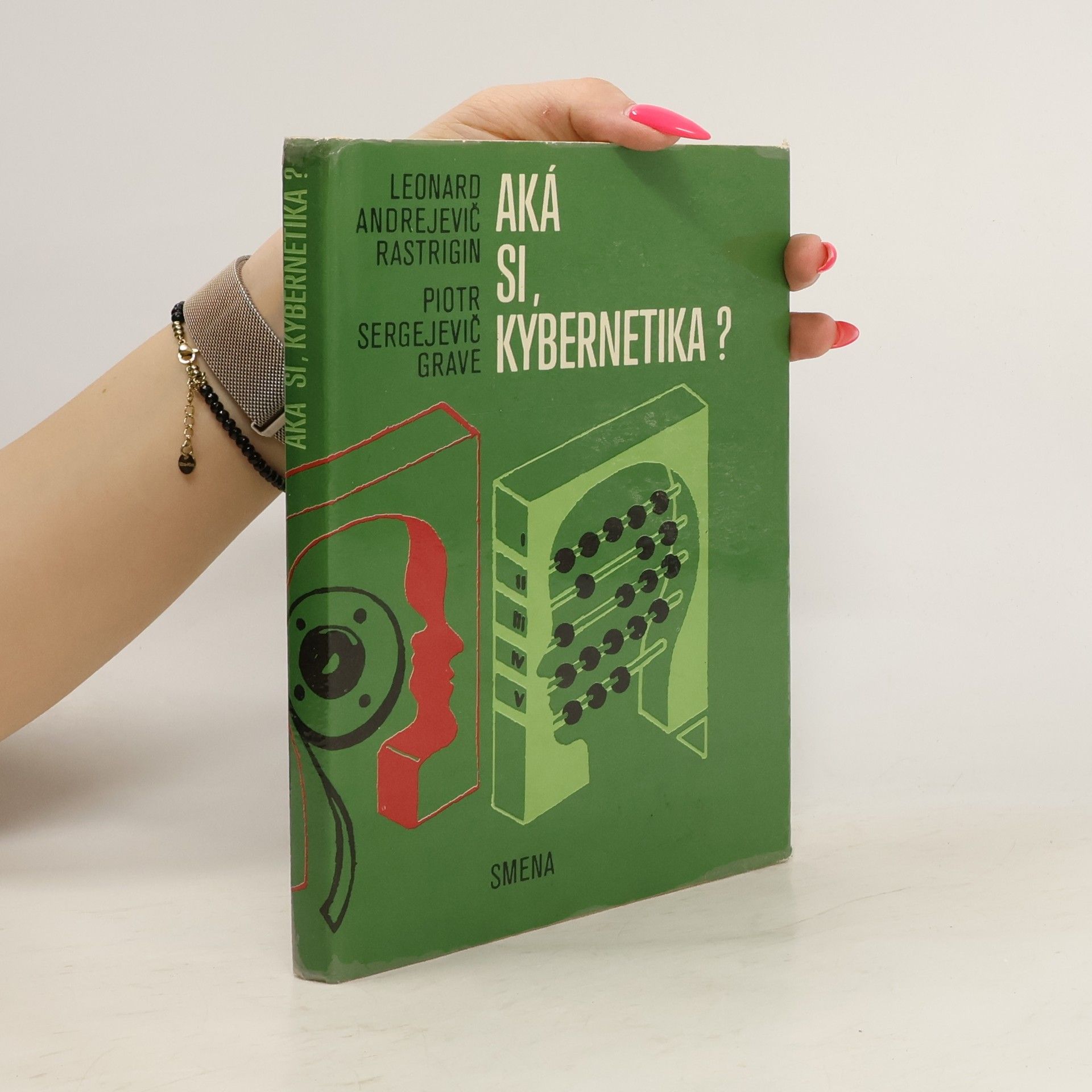 Leonard Andrejevič Rastrigin Aká si, kybernetika?