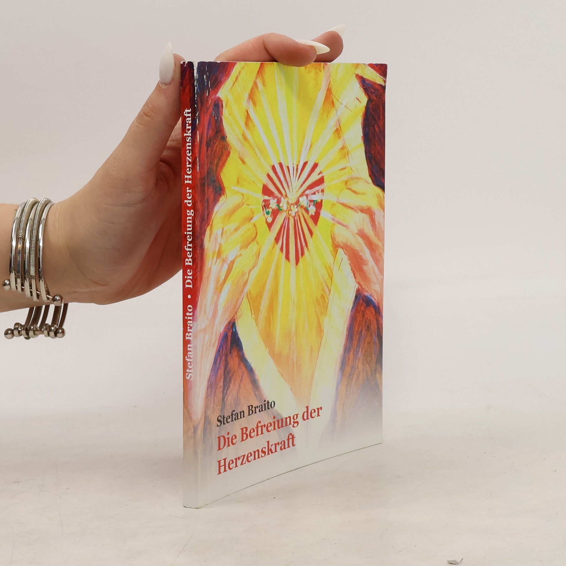 Stefan Braito Die Befreiung der Herzenskraft