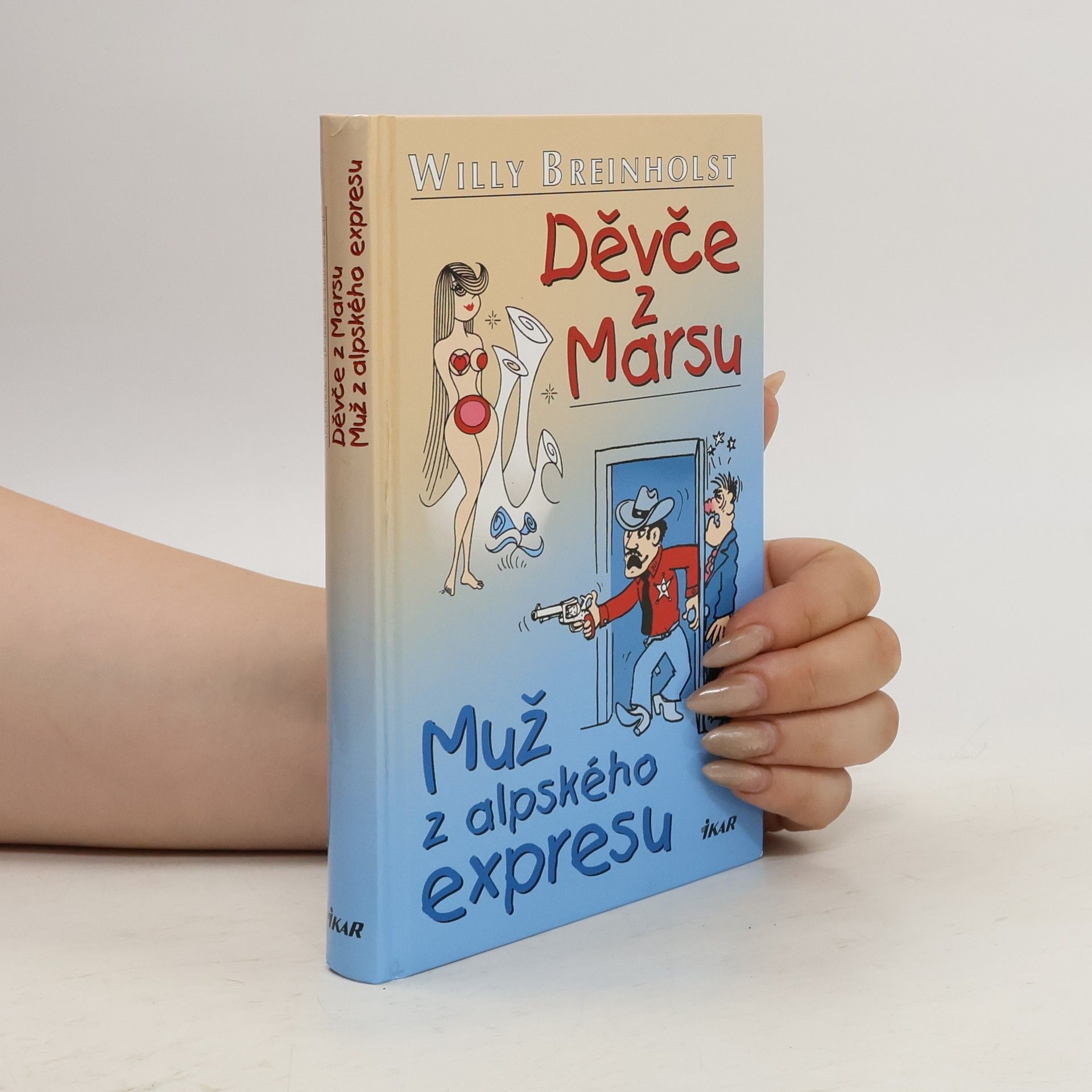 Willy Breinholst Děvče z Marsu ; Muž z alpského expresu