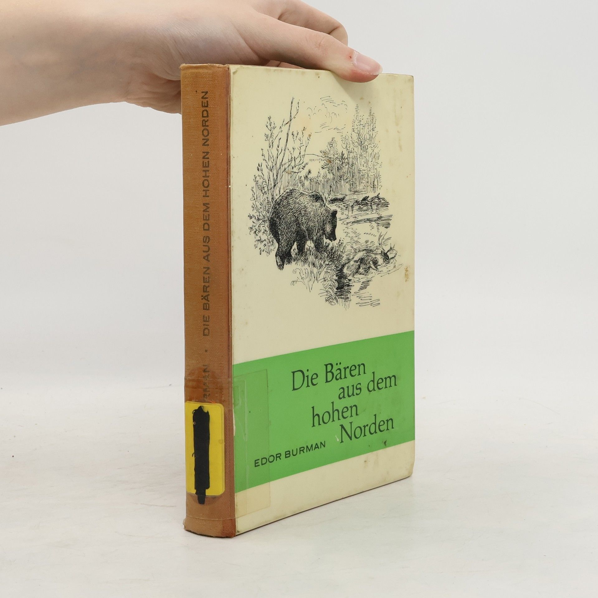 Edor Burman Die Bären aus dem hohen Norden
