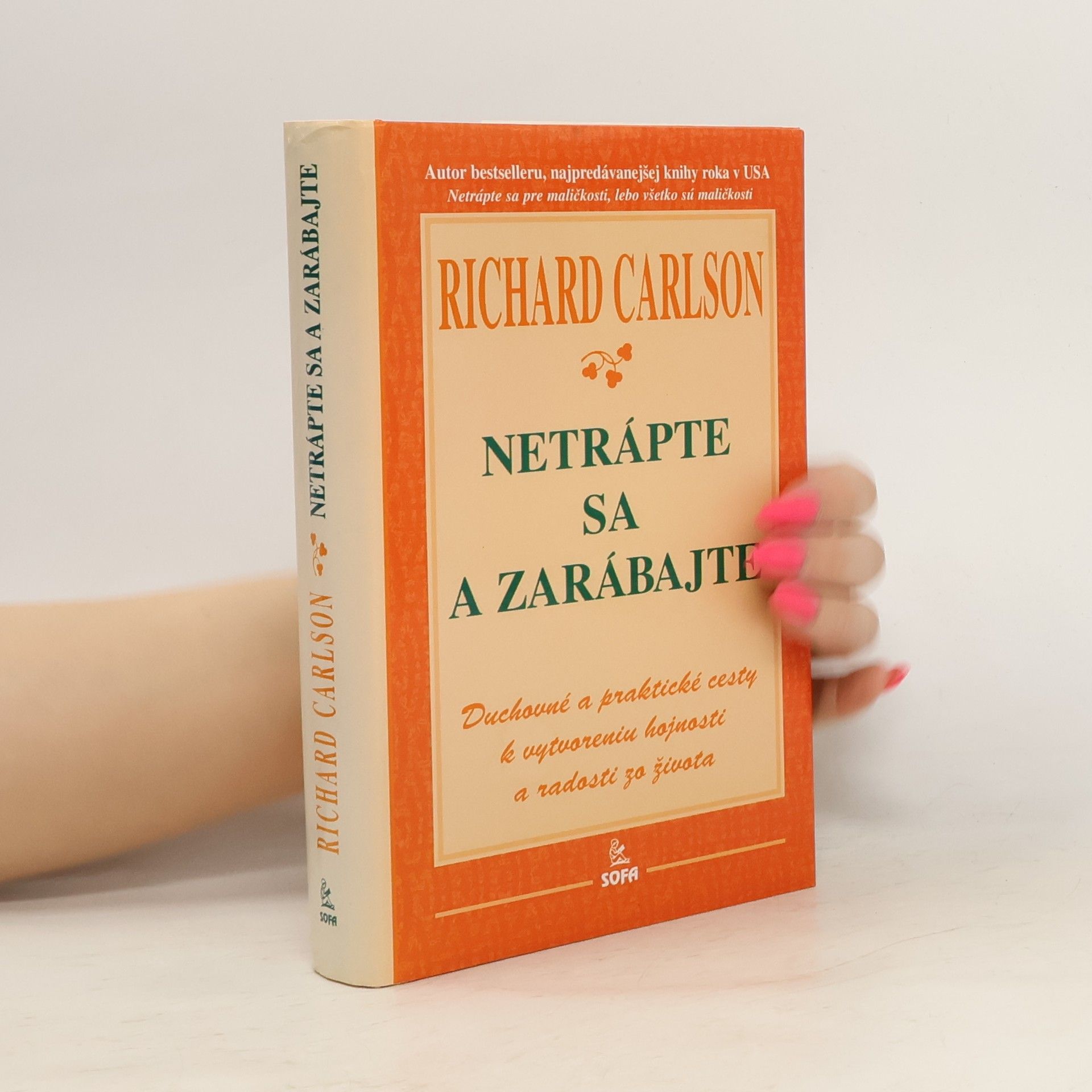 Richard Carlson Netrápte sa a zarábajte