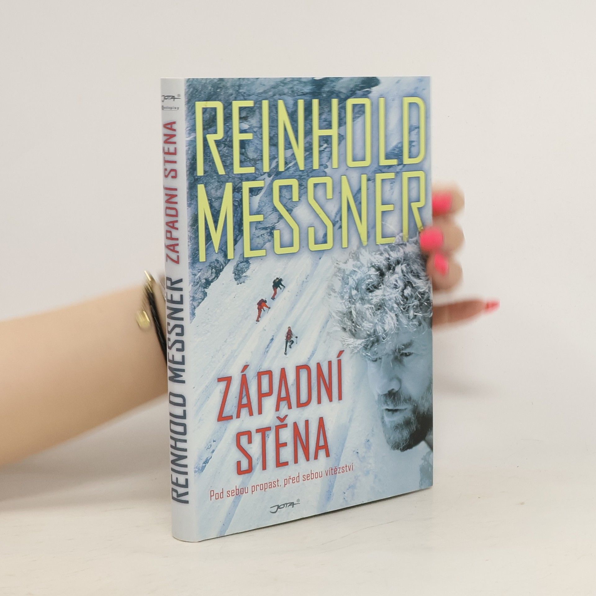 Reinhold Messner Západní stěna. Pod sebou propast, před sebou vítězství