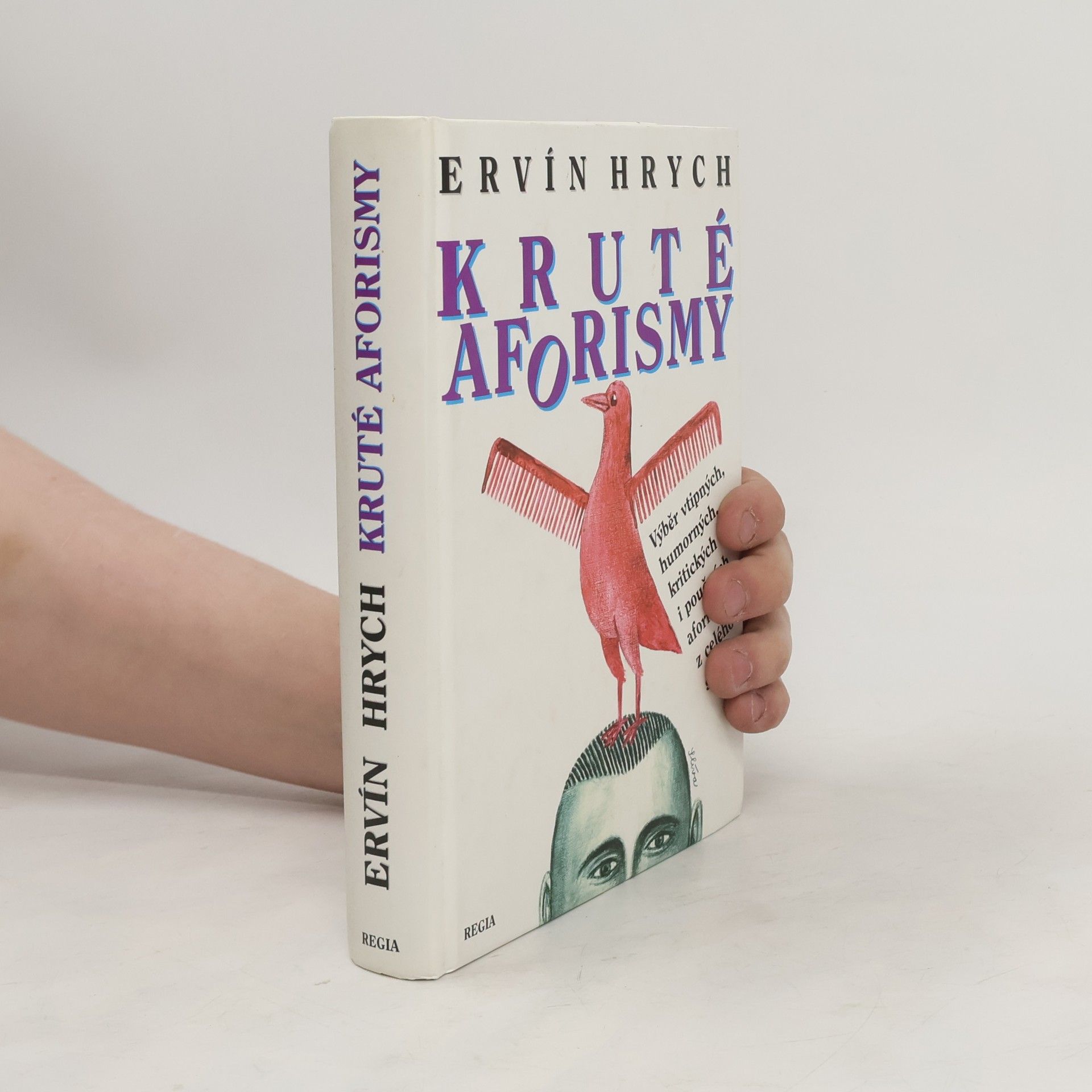 Ervín Hrych Kruté aforismy