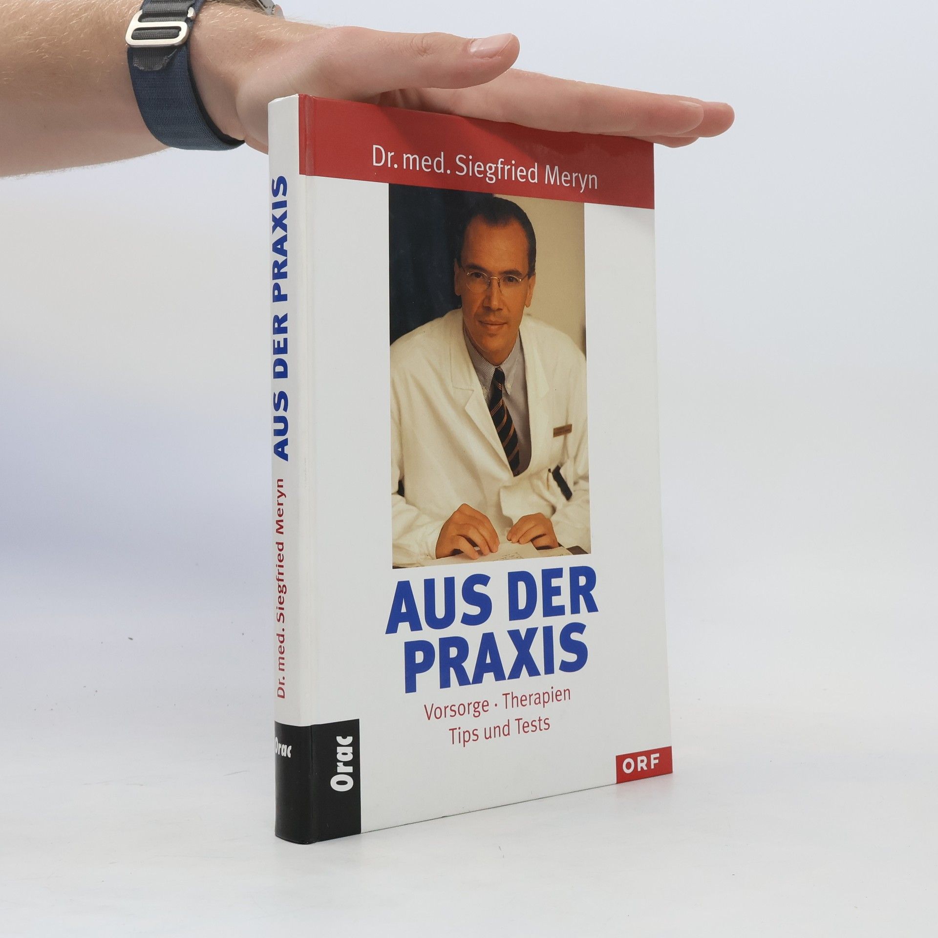 Siegfried Meryn Aus der Praxis