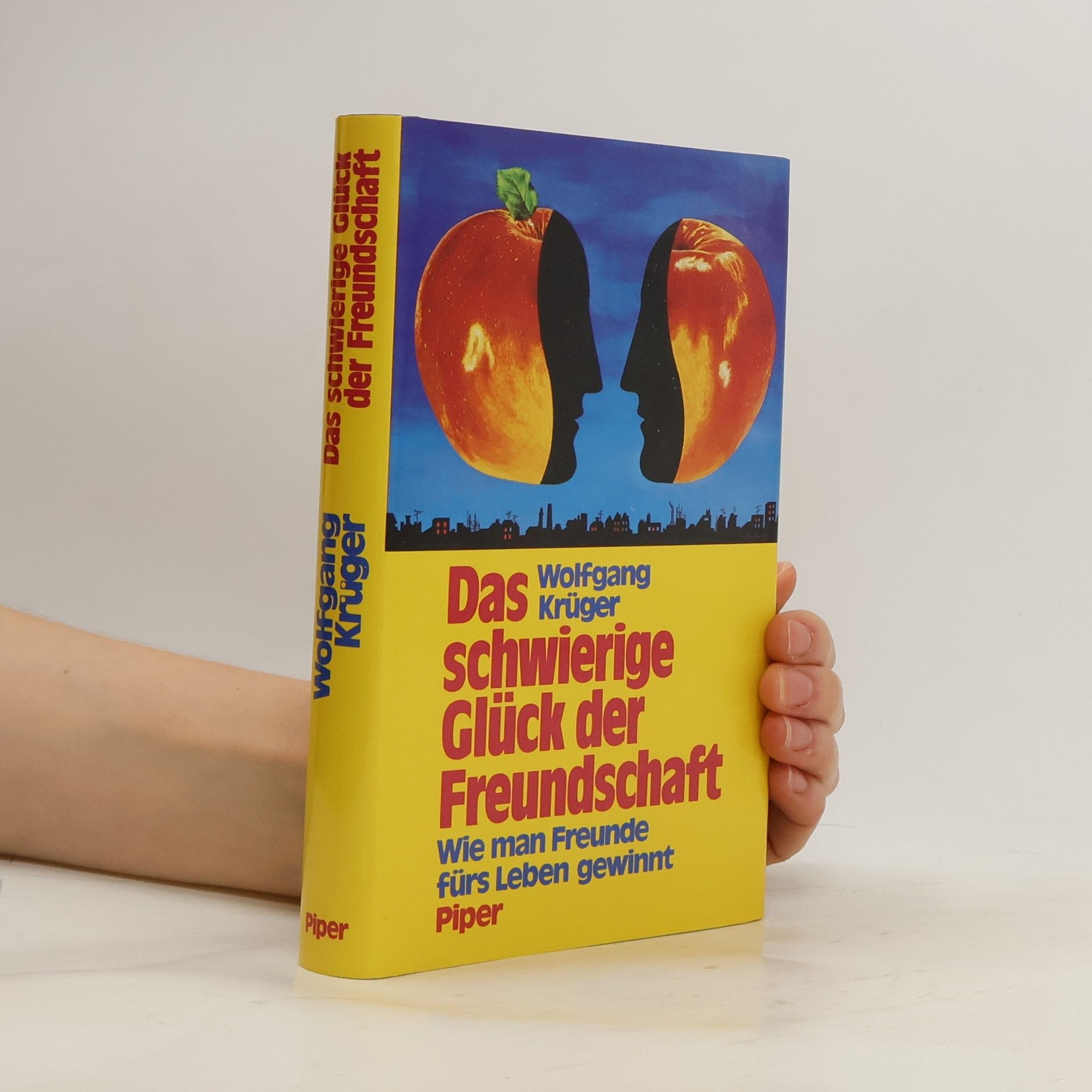 Wolfgang Krüger Das schwierige Glück der Freundschaft