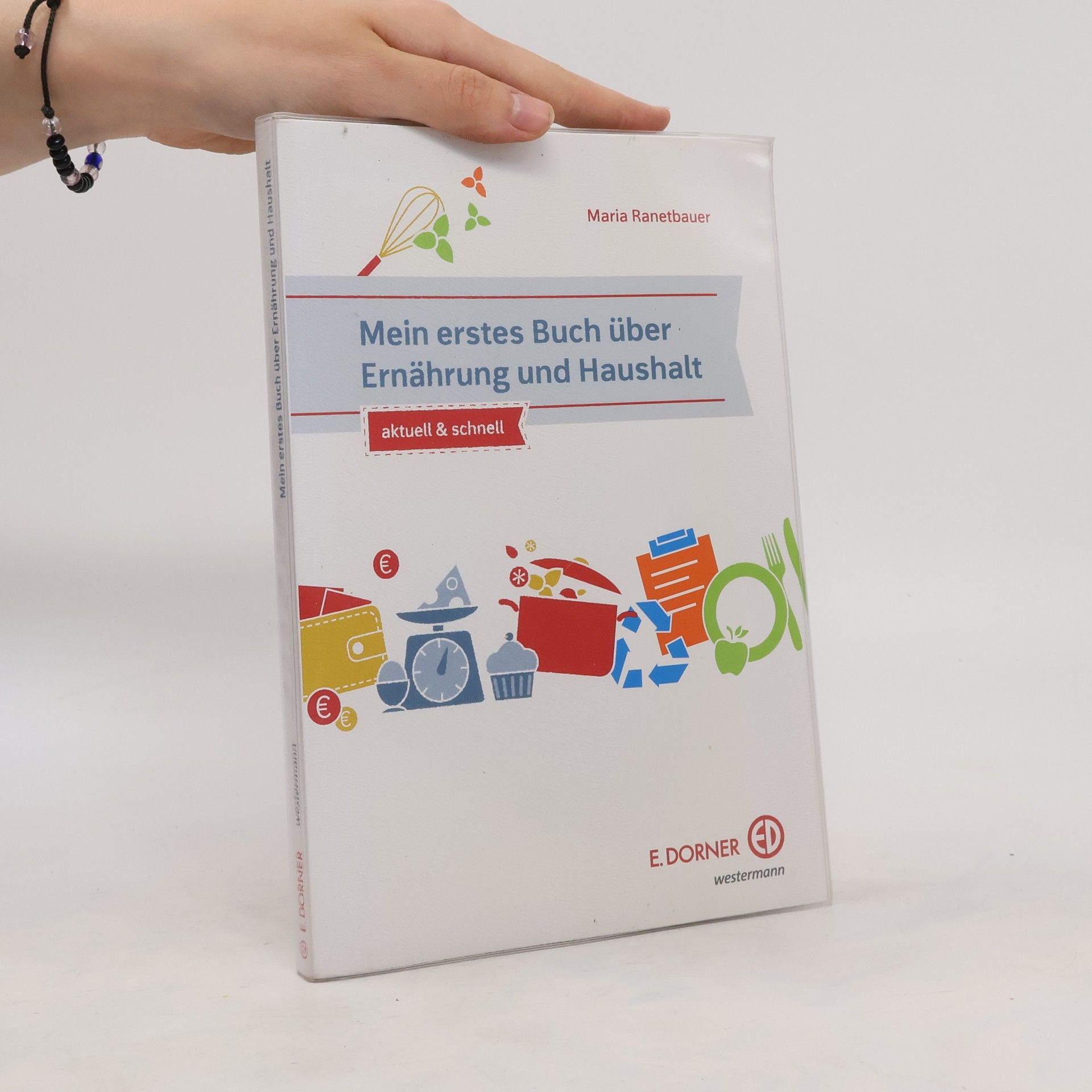 Maria Ranetbauer Mein erstes Buch über Ernährung und Haushalt