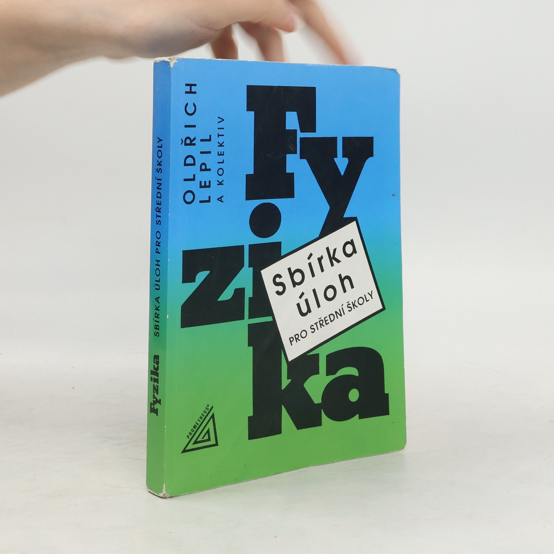 Oldřich Lepil Fyzika. Sbírka úloh pro střední školy