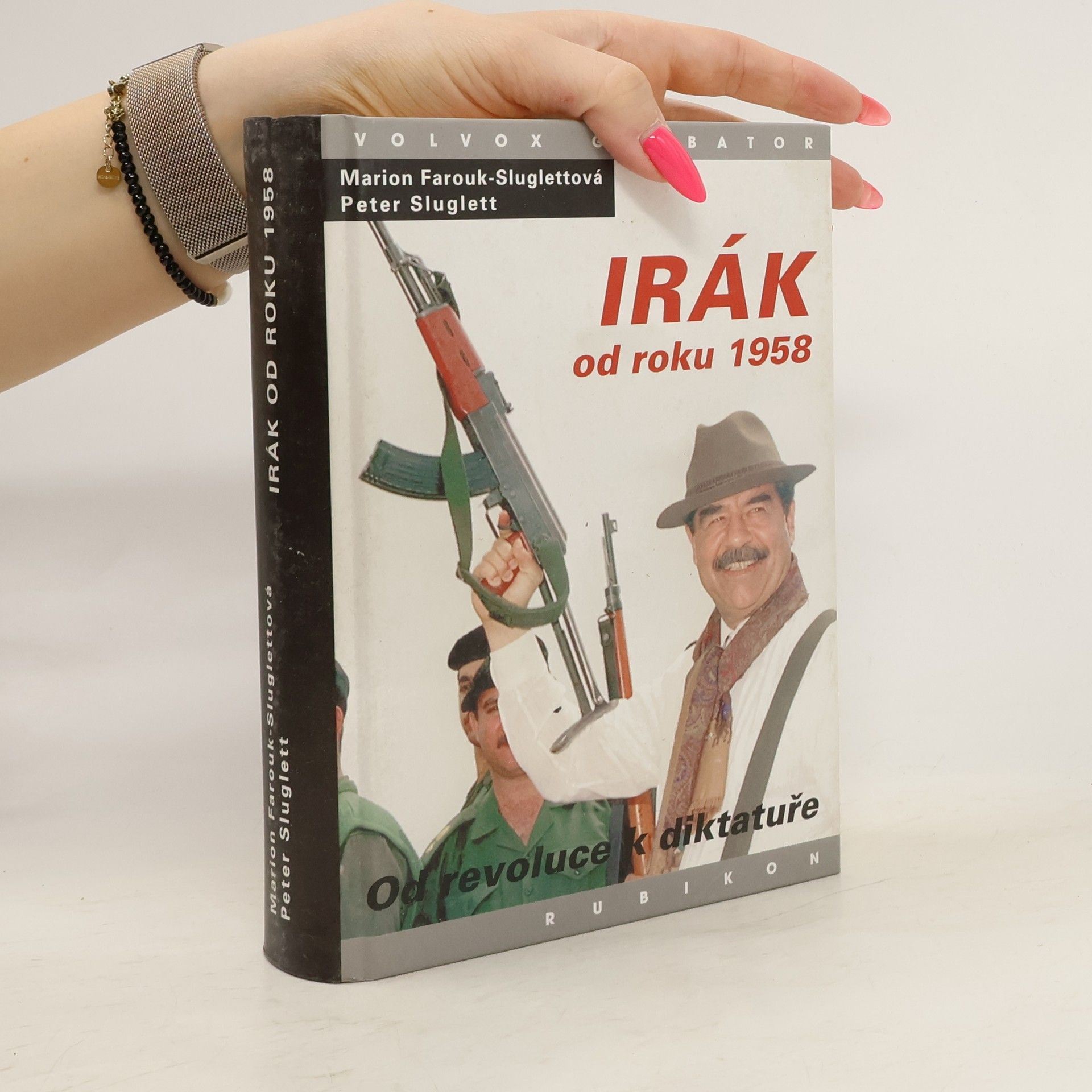 Marion Farouk-Sluglett Irák od roku 1958. Od revoluce k diktatuře