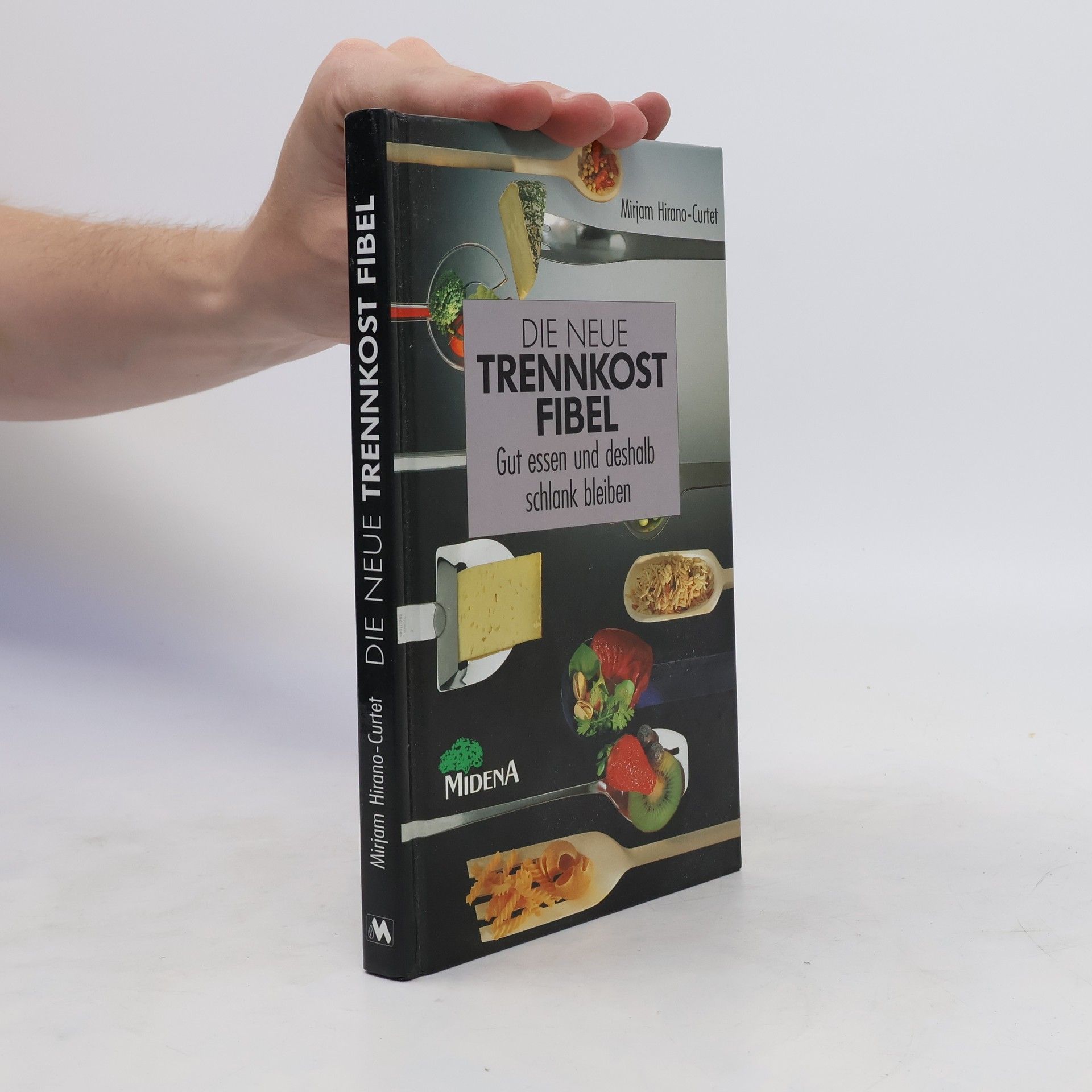 Mirjam Hirano Curtet Die neue Trennkost-Fibel