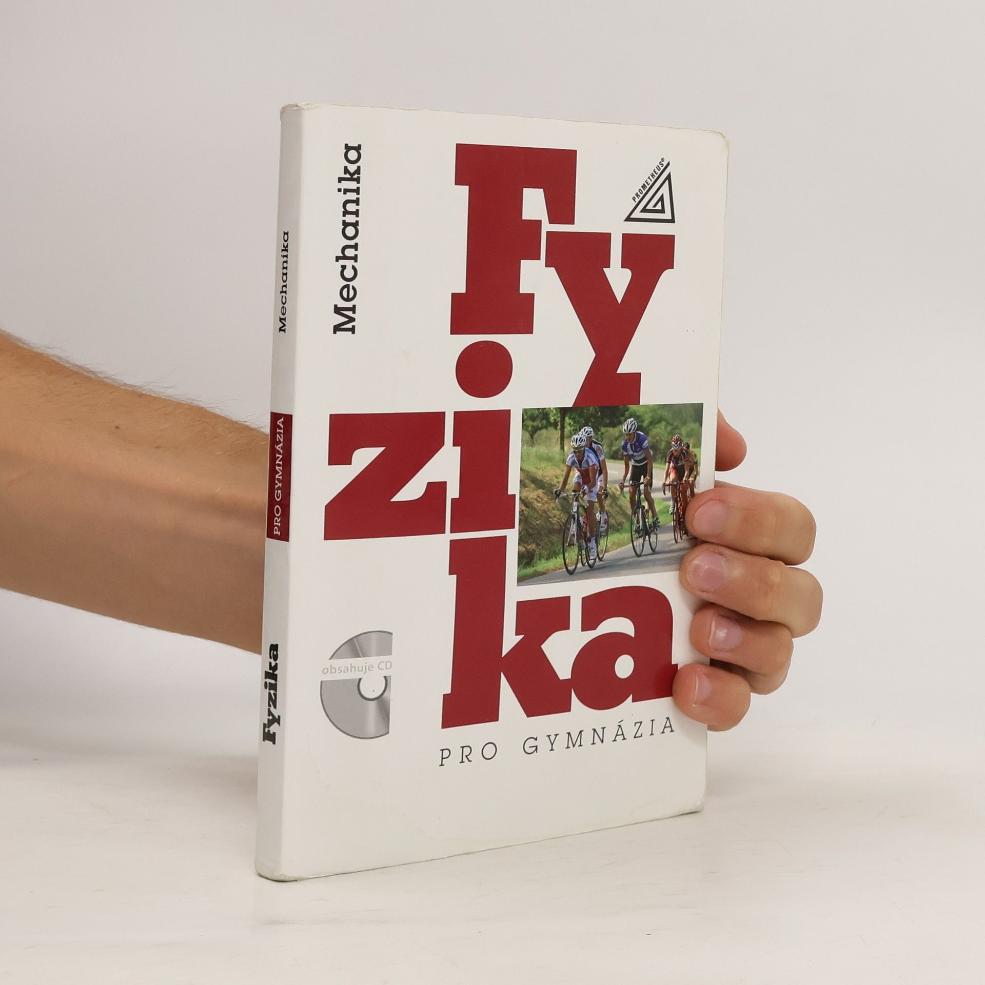 kolektiv Fyzika pro gymnázia. Mechanika