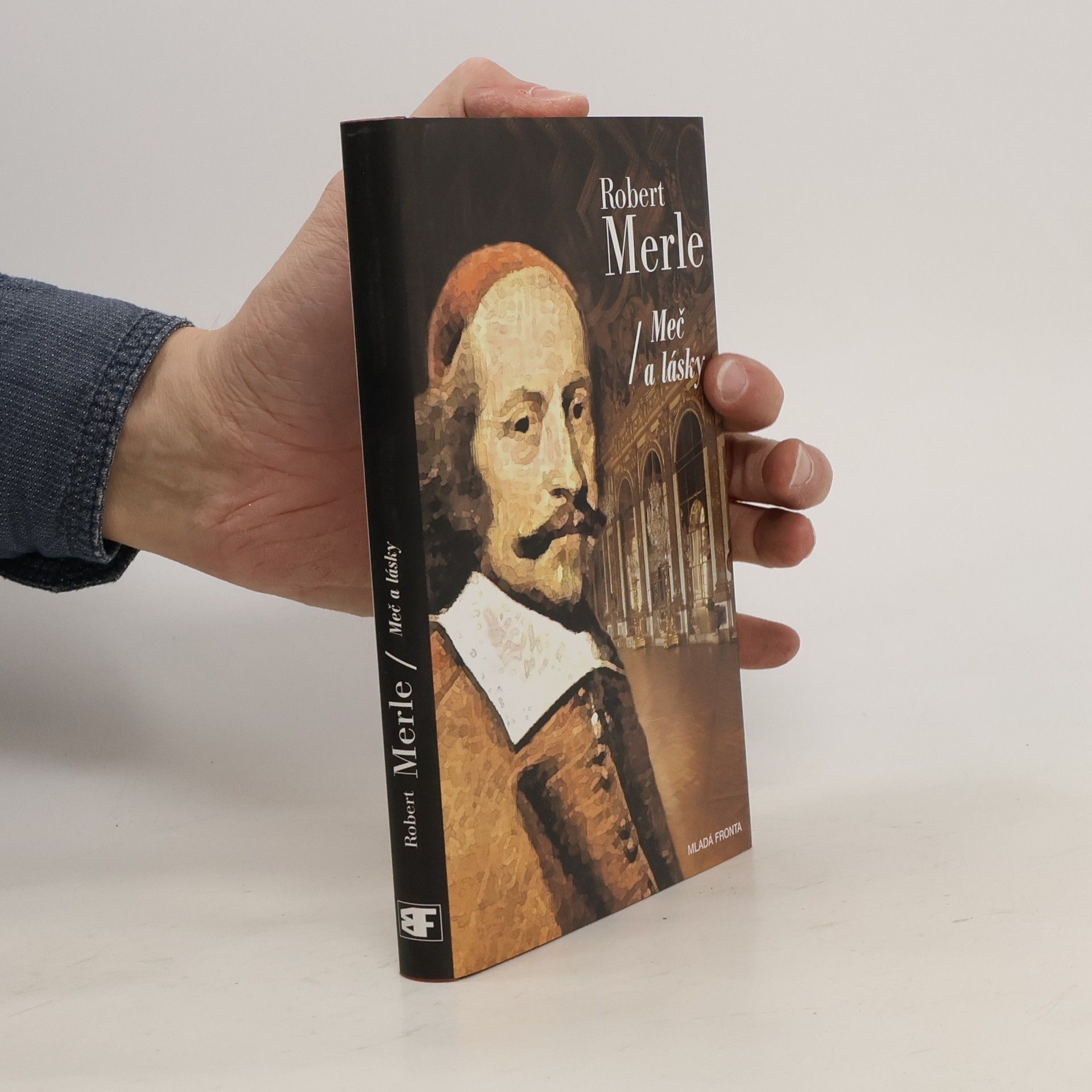 Robert Merle Dědictví otců. Meč a lásky