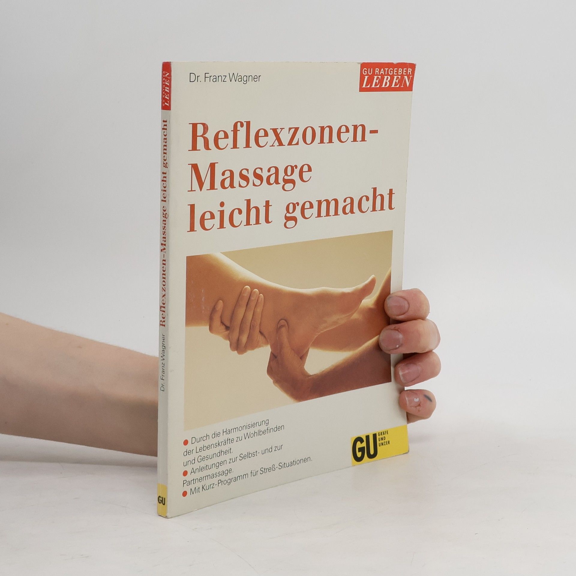 Franz Wagner Reflexzonen-Massage leicht gemacht