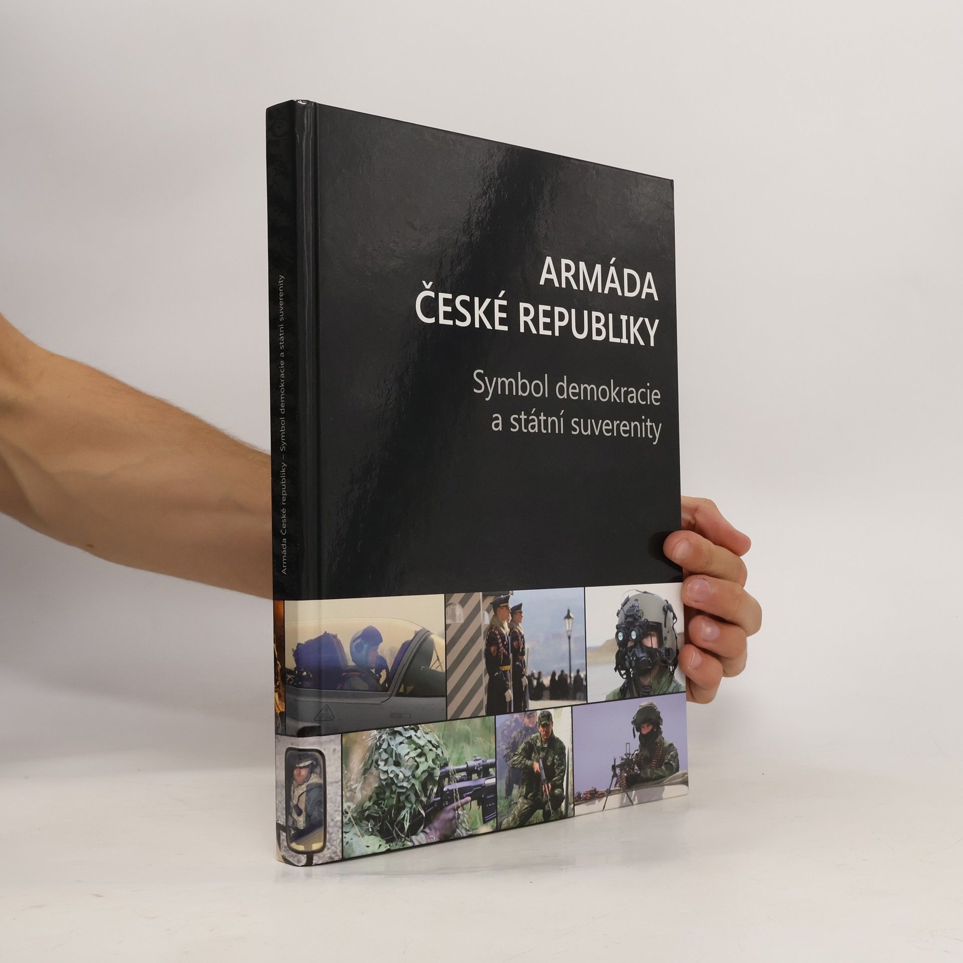 AA.VV. Armáda České republiky : Symbol demokracie a státní suverenity