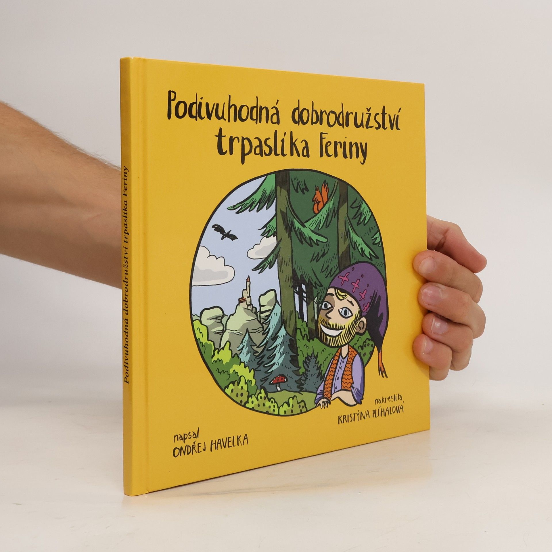 Ondřej Havelka Podivuhodná dobrodružství trpaslíka Feriny