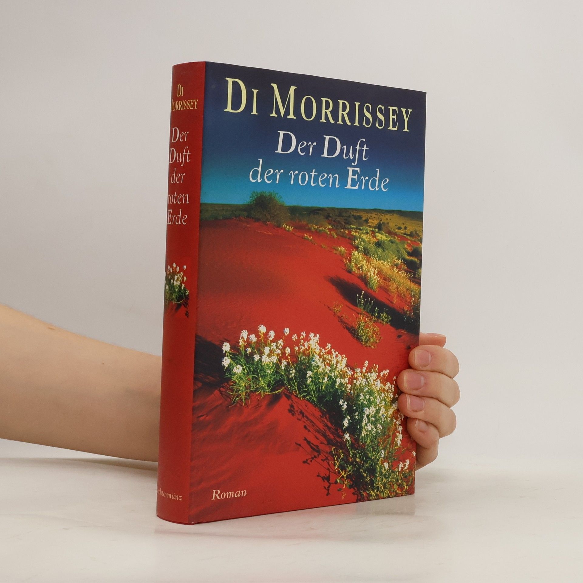 Di Morrissey Der Duft der roten Erde