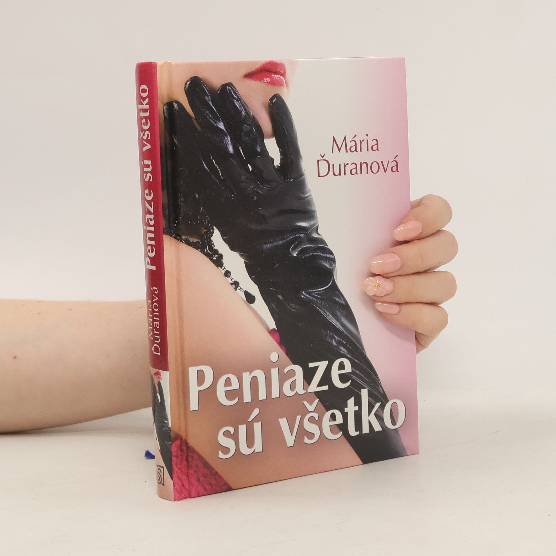 Mária Ďuranová Peniaze sú všetko