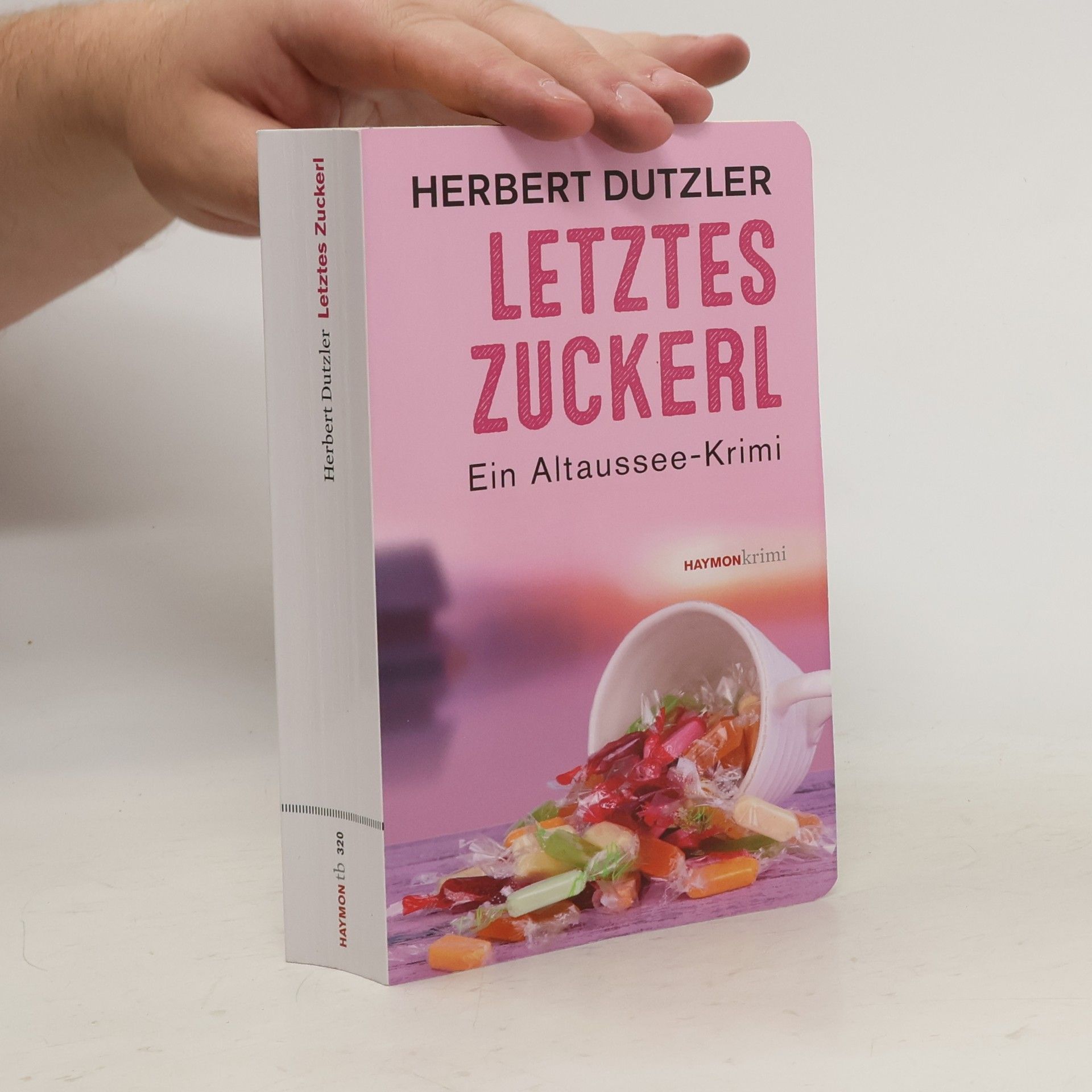 Herbert Dutzler Letztes Zuckerl