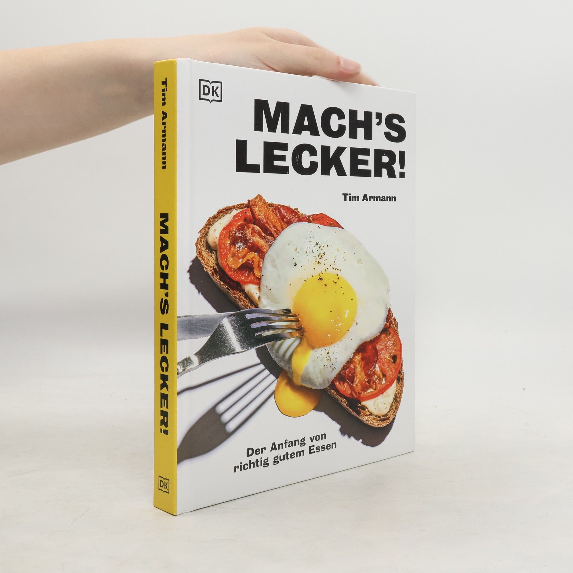 Tim Armann Mach's lecker!. Der Anfang von richtig gutem Essen