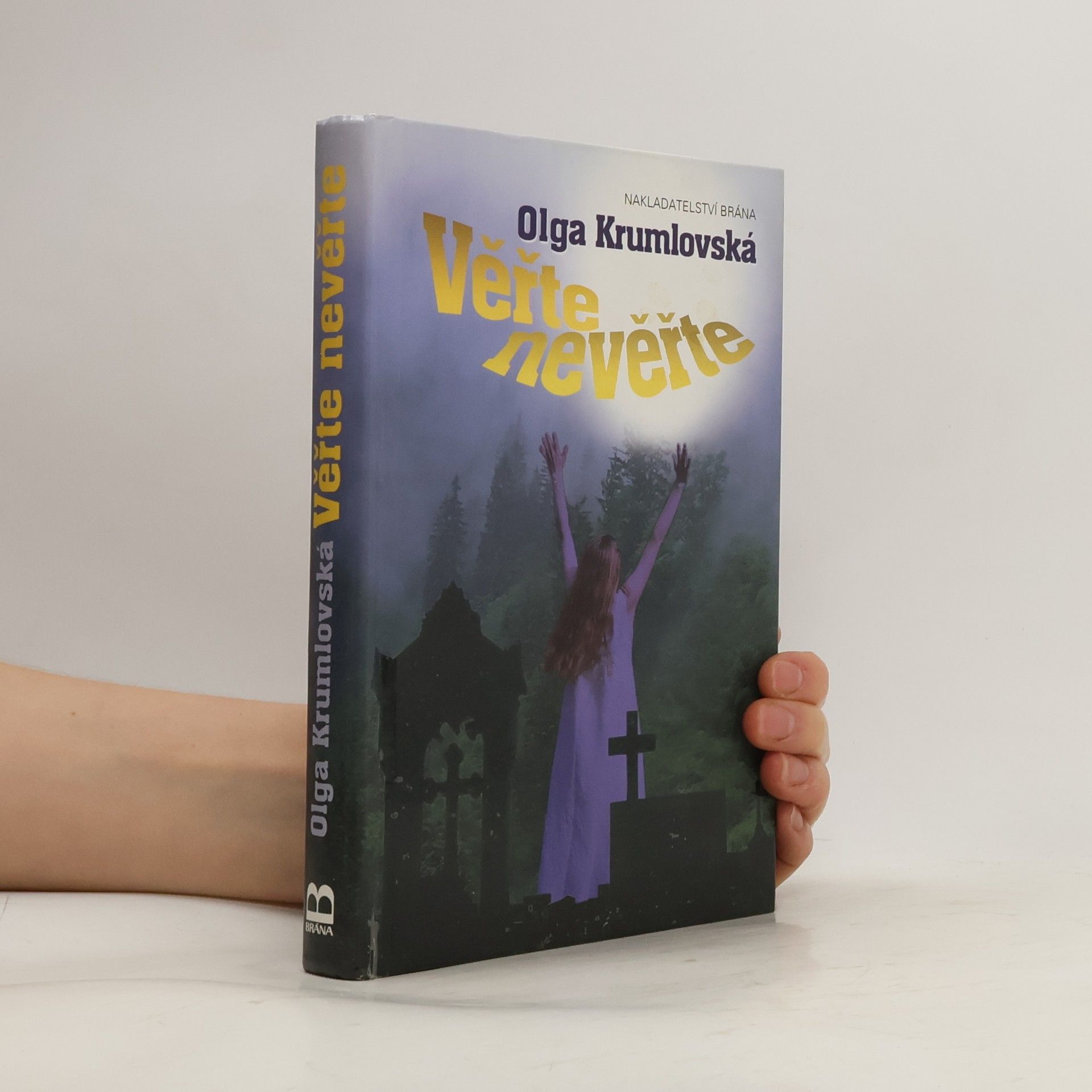 Olga Krumlovská Věřte nevěřte