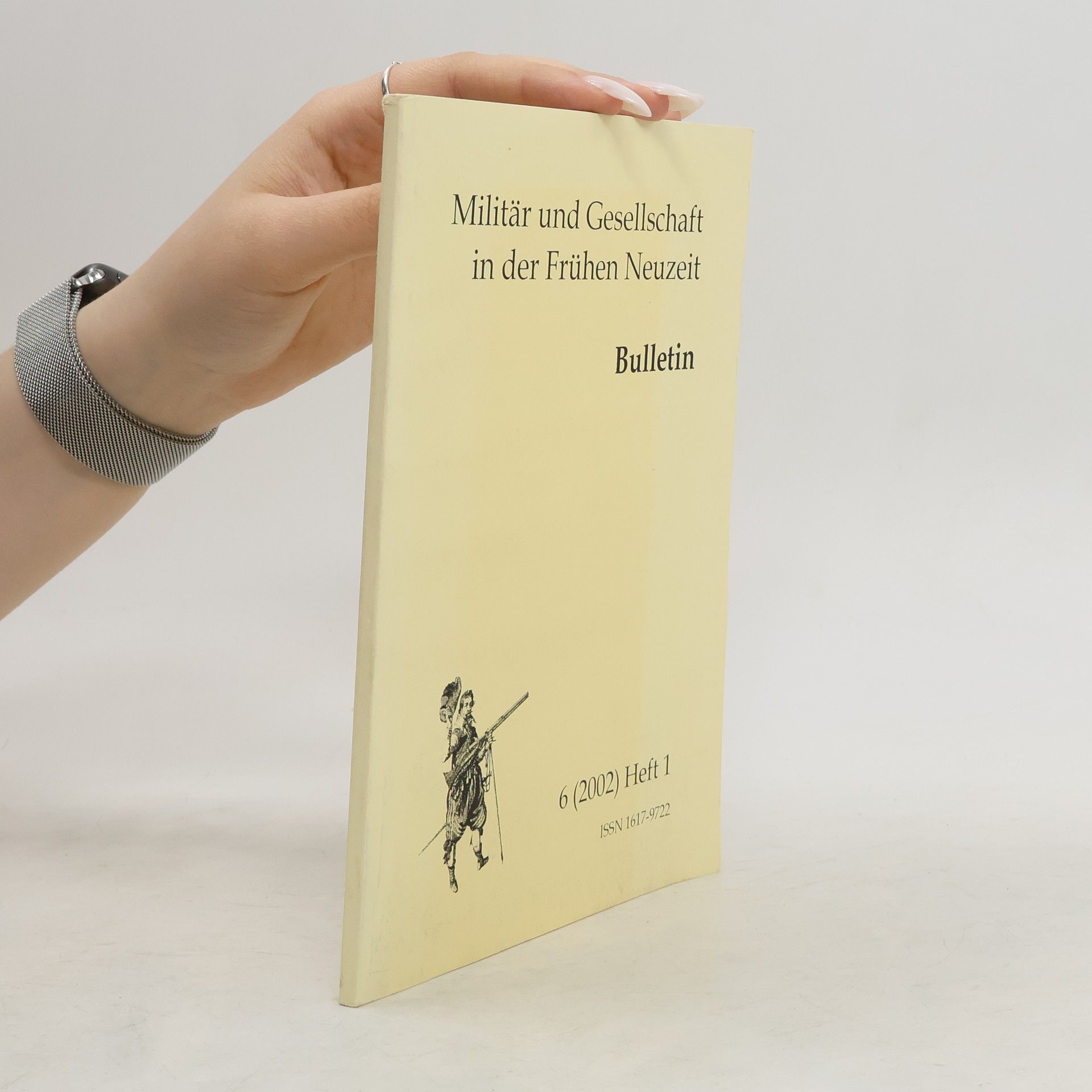Collectif d'auteurs Militär und Gesellschaft in der Frühen Neuzeit. Bulletin. Heft 1