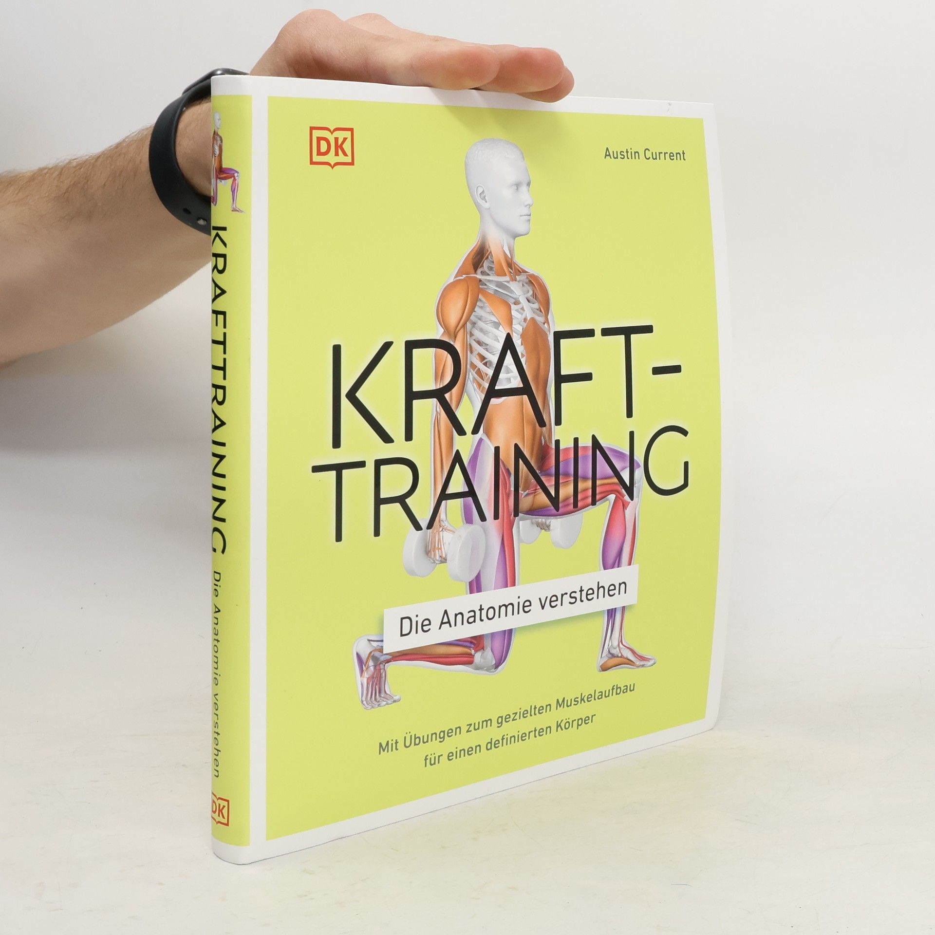 Austin Current Krafttraining. Die Anatomie verstehen
