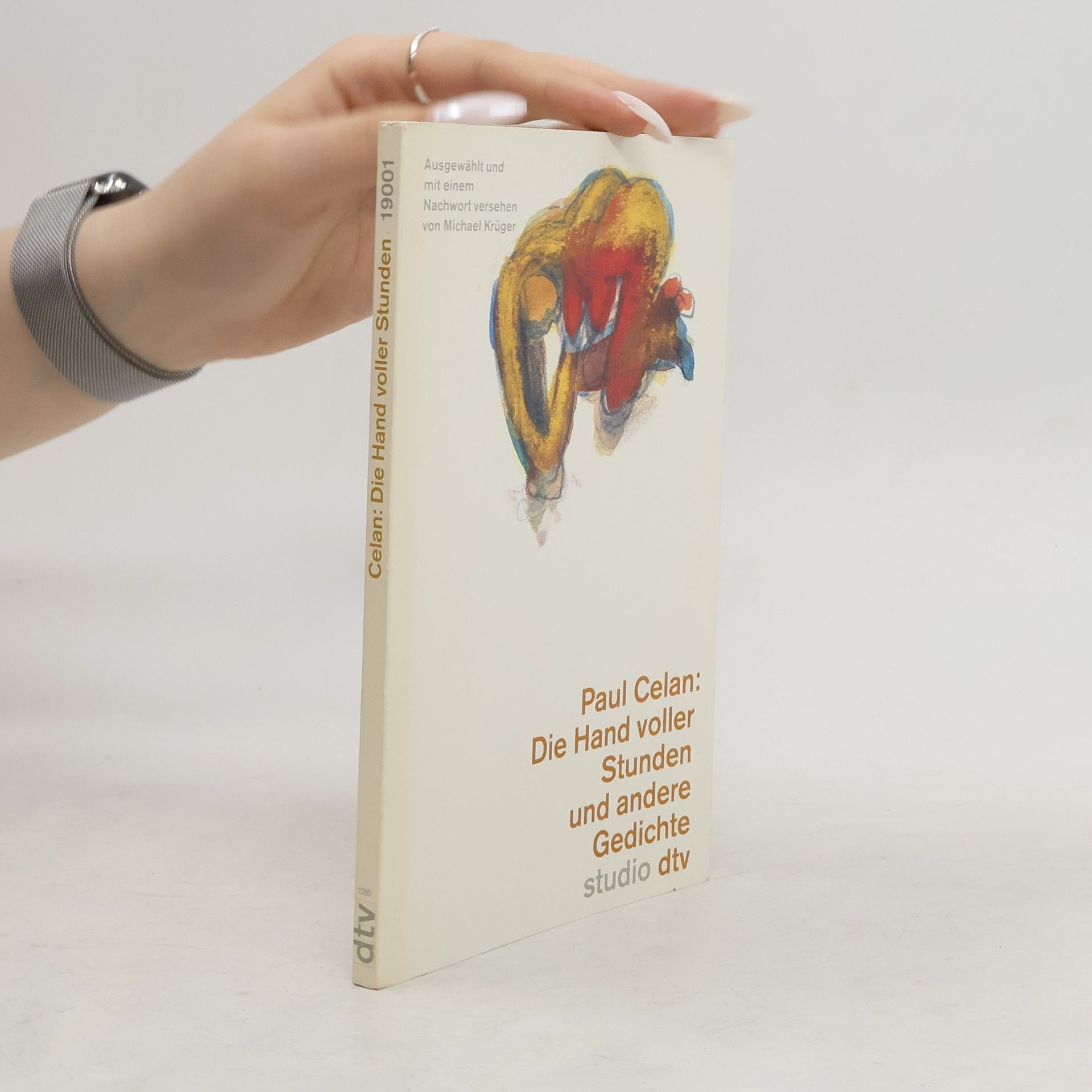 Paul Celan Die Hand voller Stunden und andere Gedichte