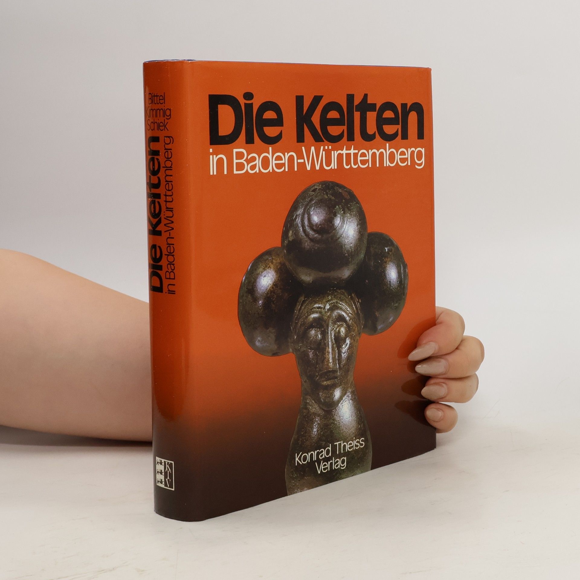 Kurt Bittel Die Kelten in Baden-Württemberg