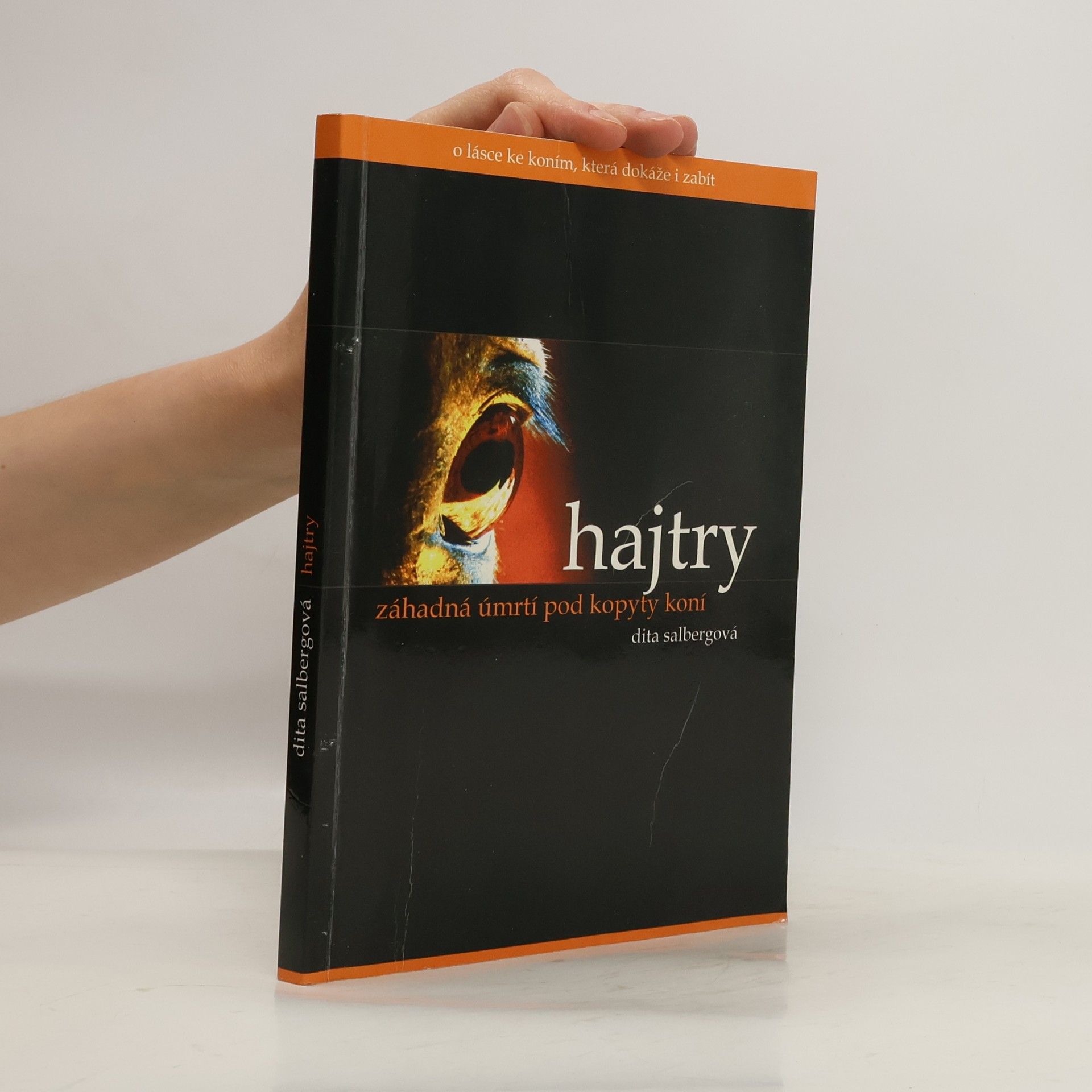 Dita Salbergová Hajtry - záhadná úmrtí pod kopyty koní