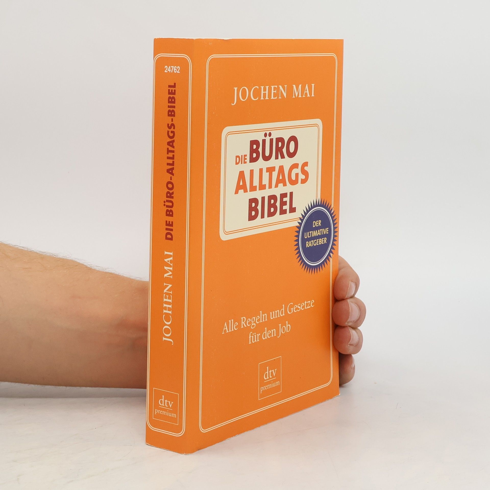 Jochen Mai Die Büro-Alltags-Bibel