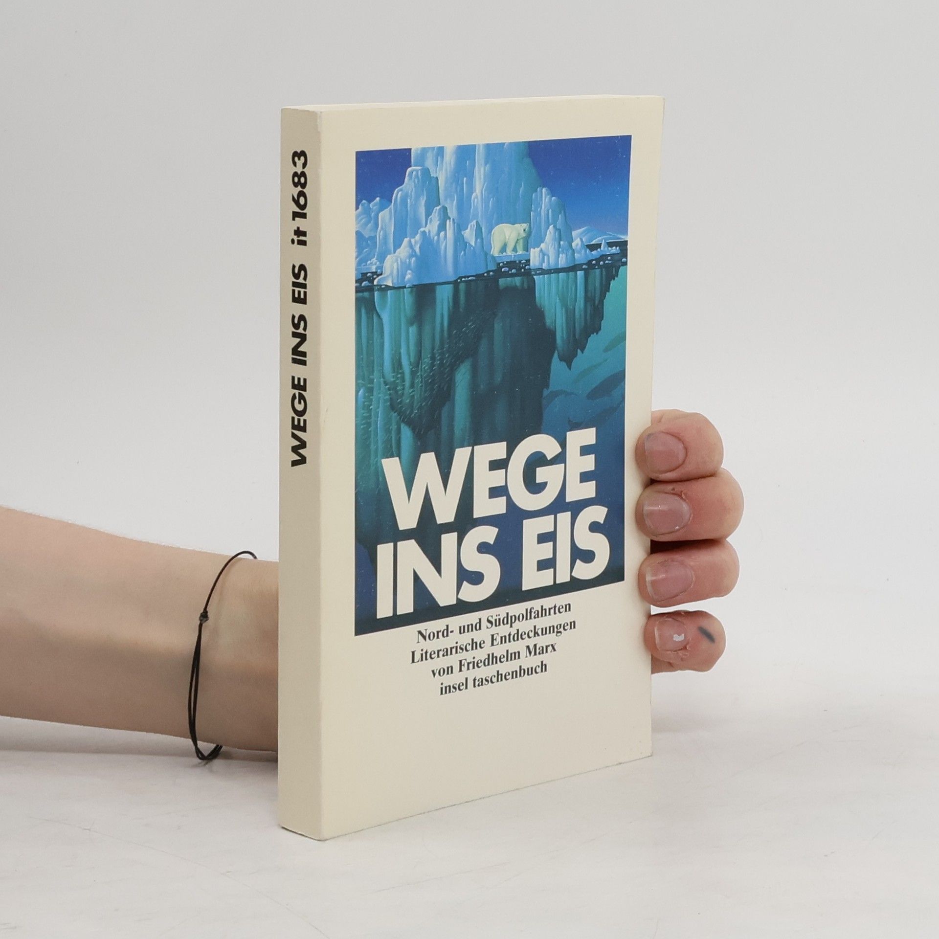 Friedhelm Marx Wege ins Eis