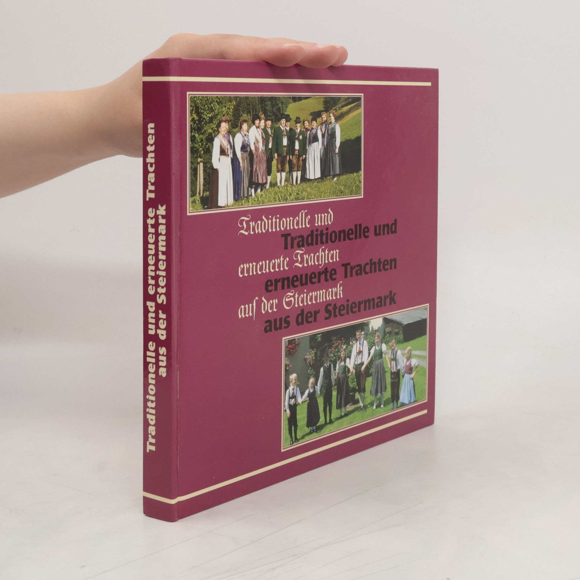 Autores varios Traditionelle und erneuerte Trachten aus der Steiermark