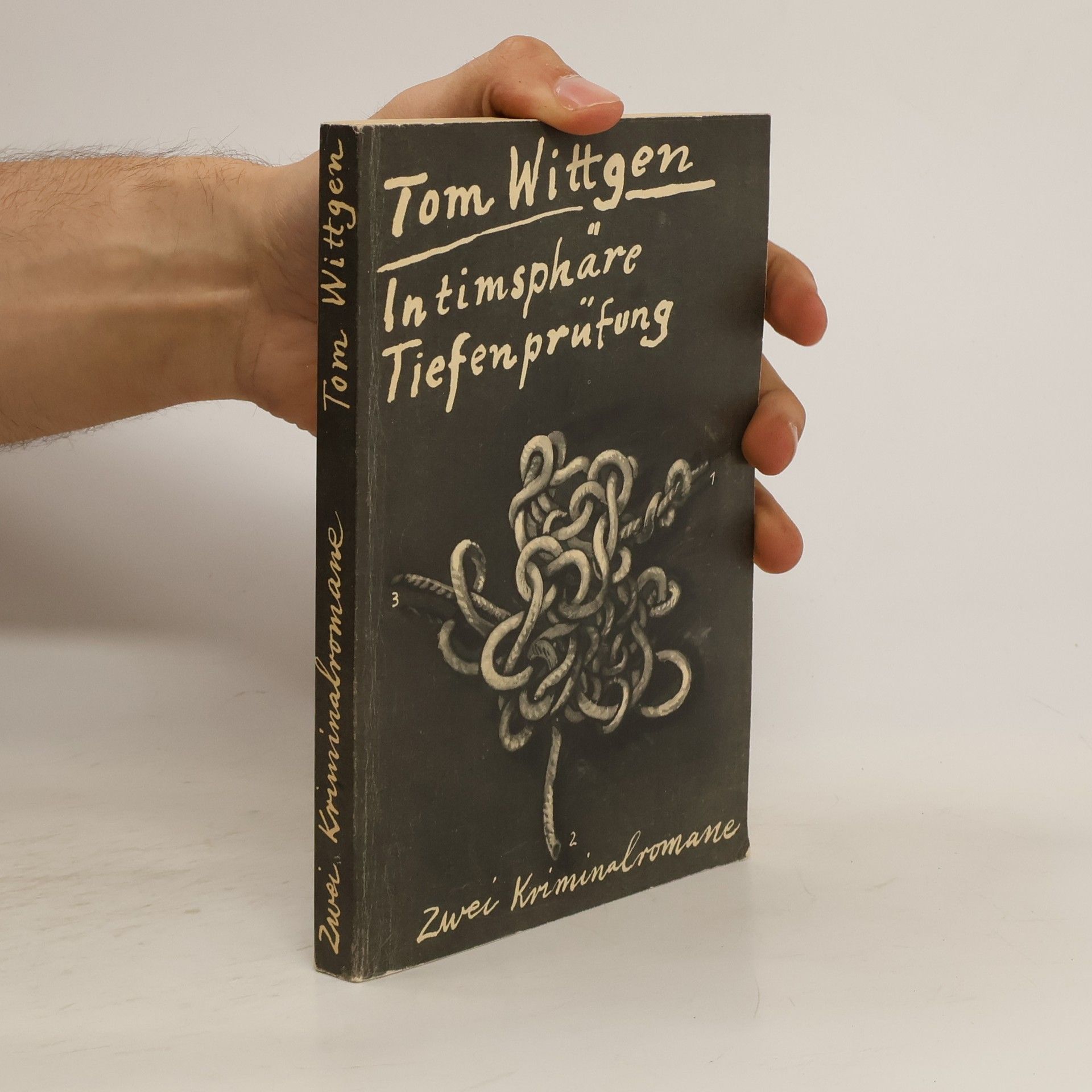 Tom Wittgen Intimsphäre. Tiefenprüfung