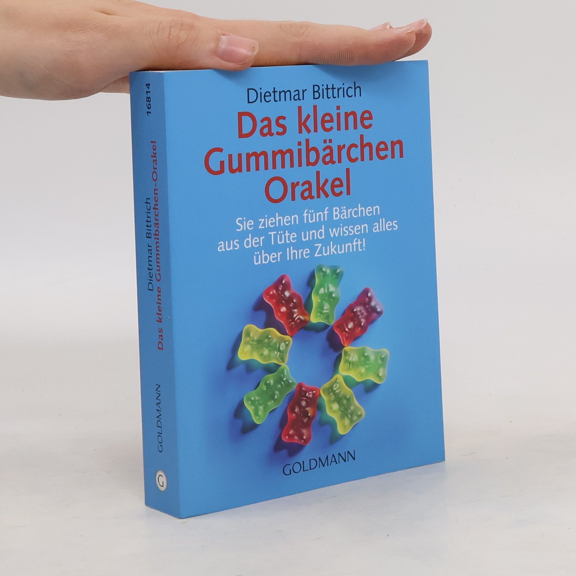 Dietmar Bittrich Das kleine Gummibärchen-Orakel