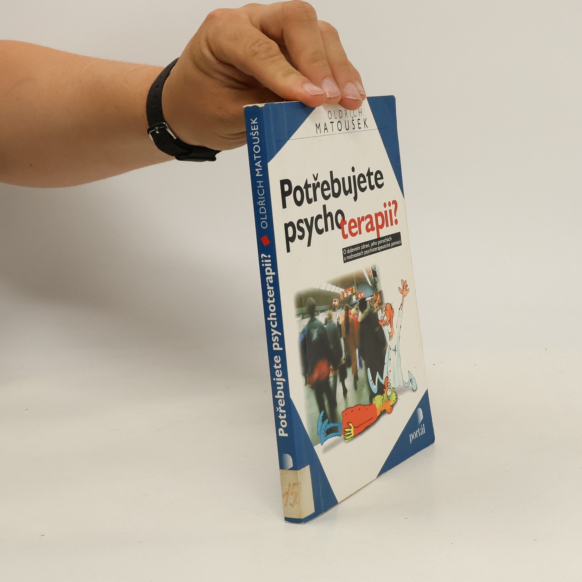 Oldřich Matoušek Potřebujete psychoterapii?