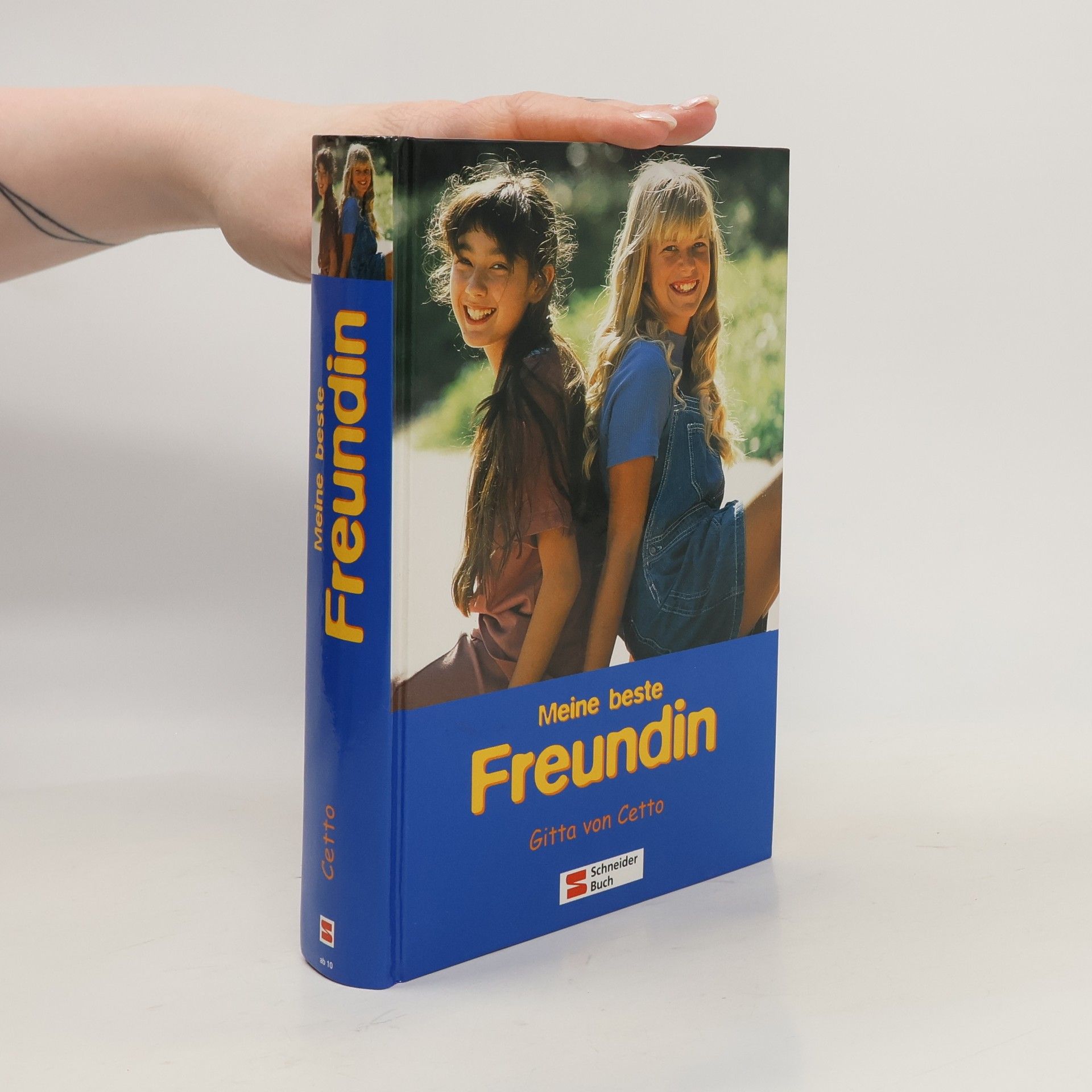Gitta von Cetto Meine beste Freundin. Drei spannende Freundschaftsgeschichten