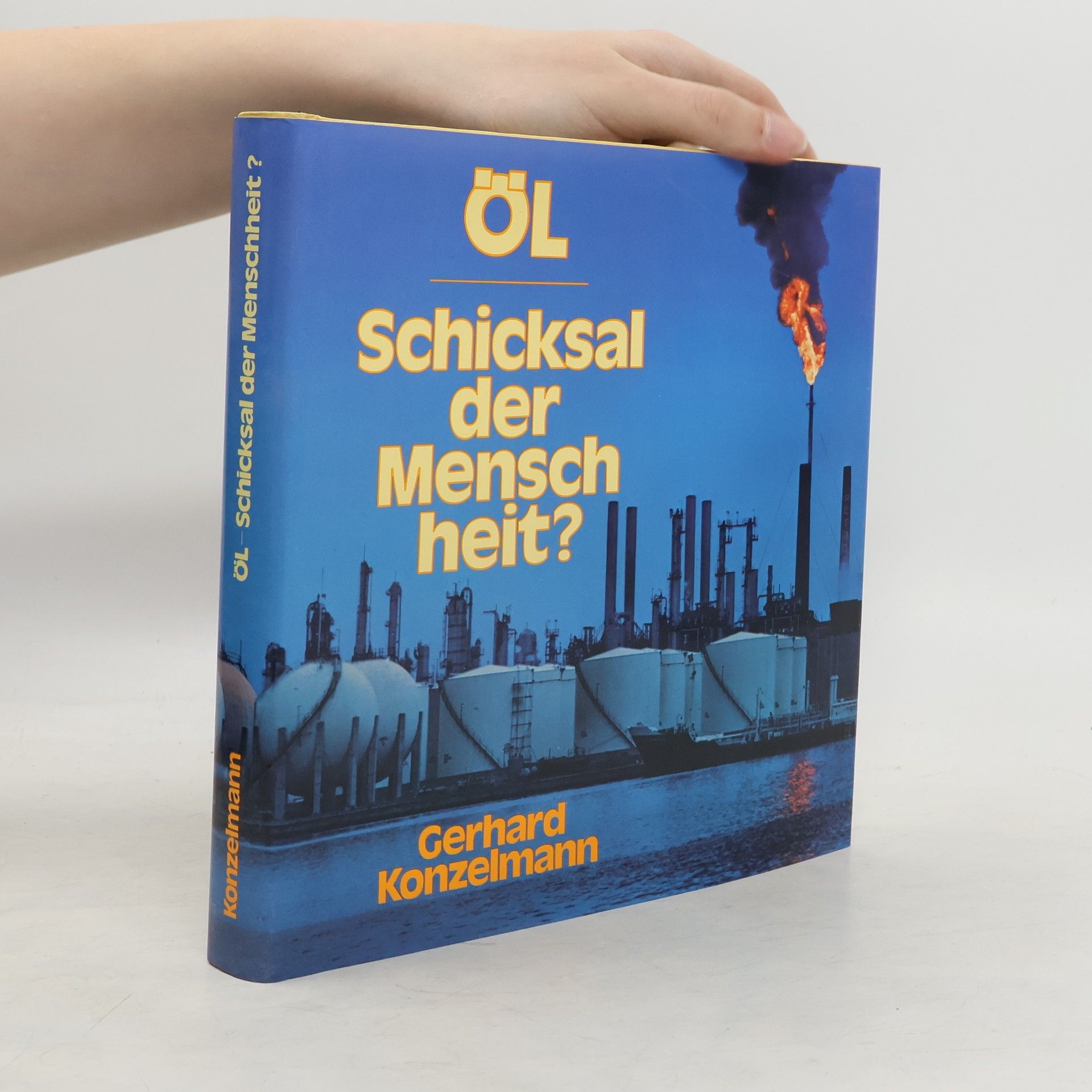 Gerhard Konzelmann Öl, Schicksal der Menschheit?