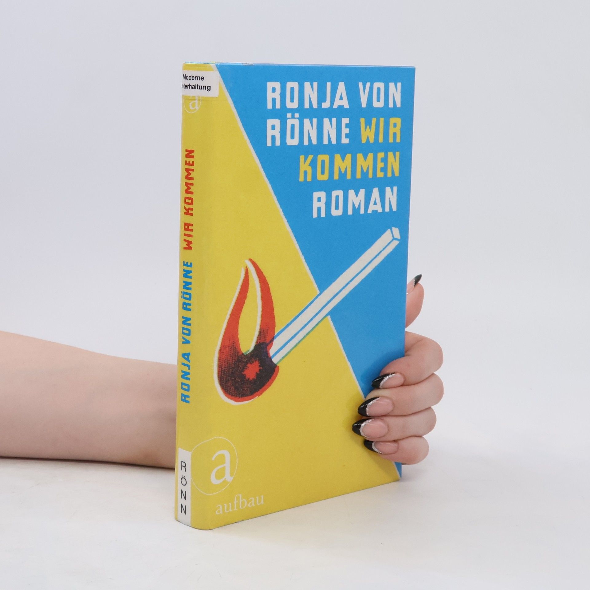 Ronja von Rönne Wir kommen