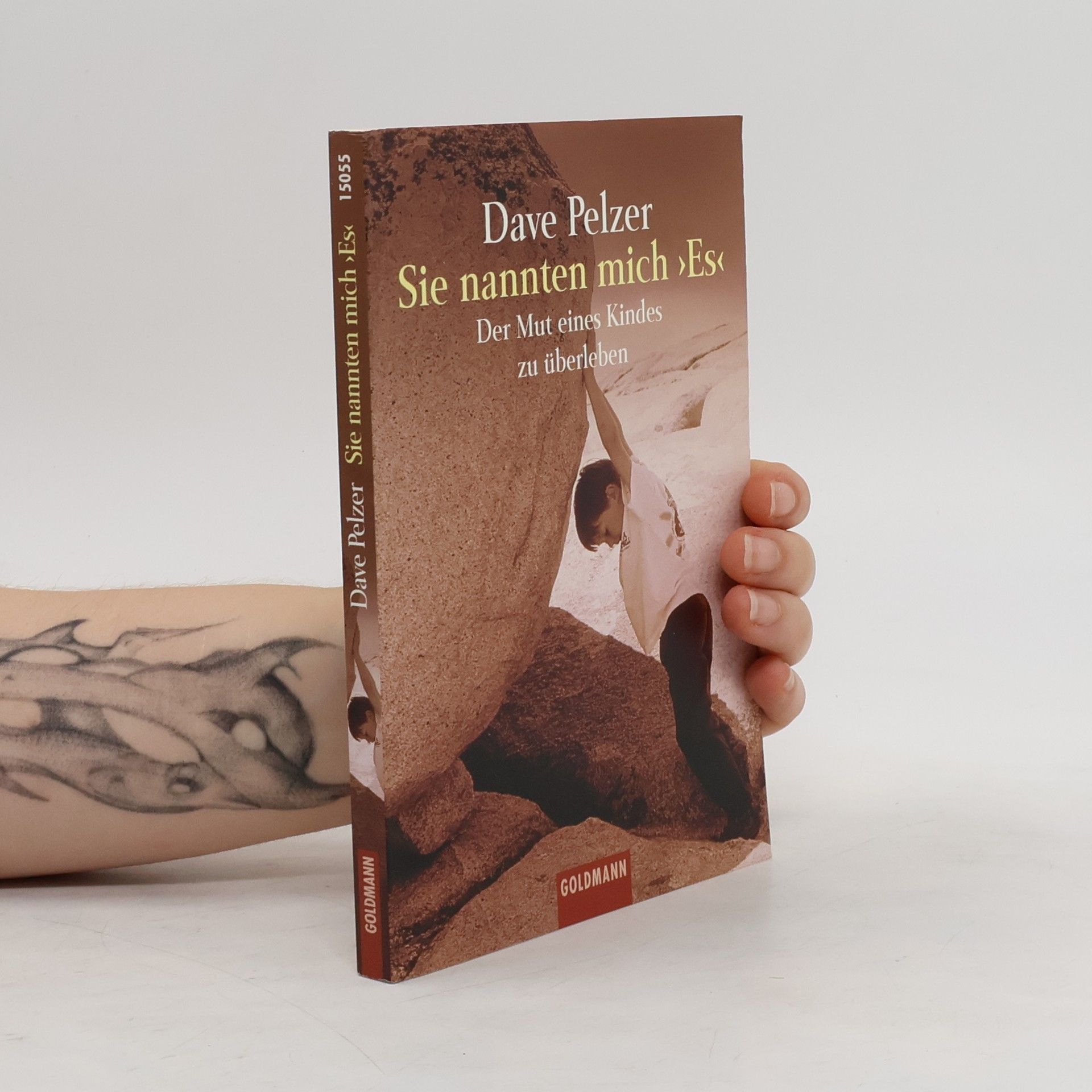 Dave Pelzer Sie nannten mich "Es"