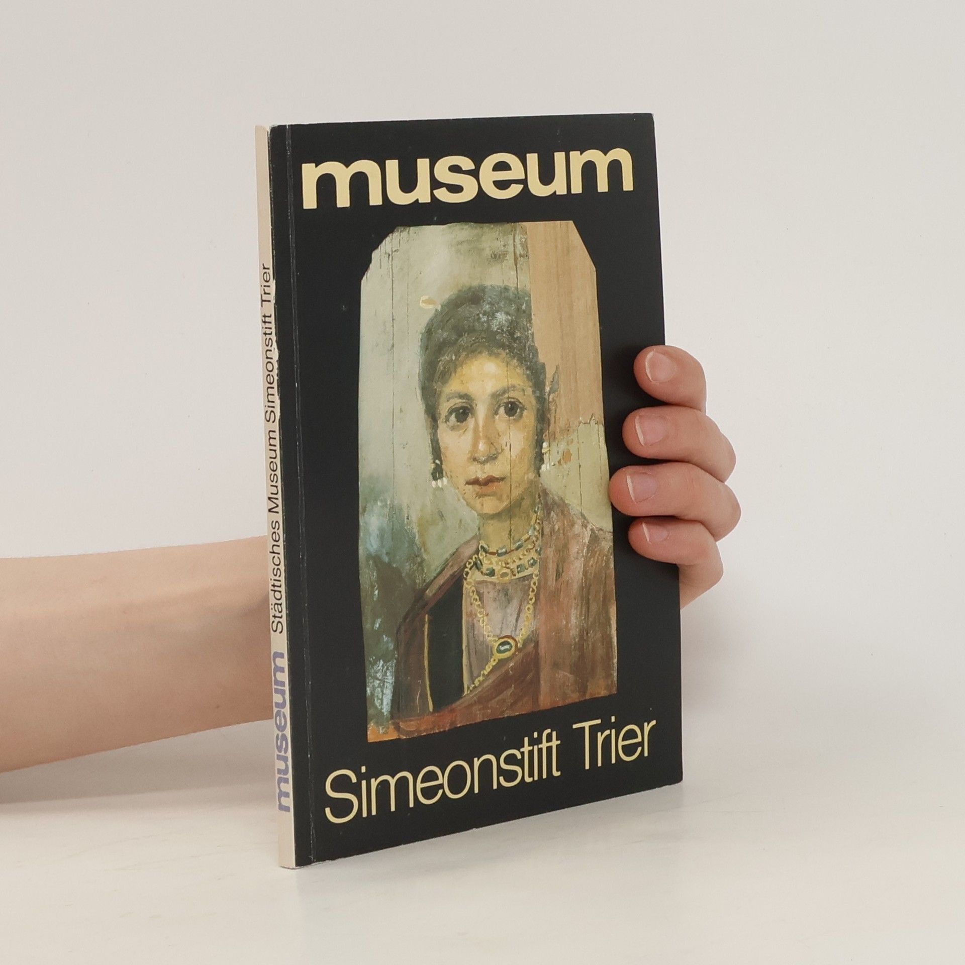 Autorenkollektiv Städtisches Museum Simeonstift Trier