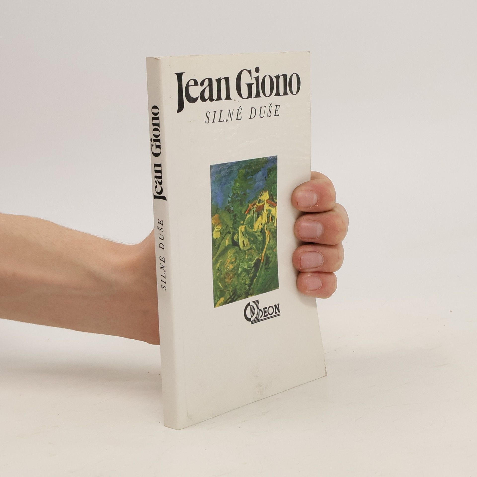 Jean Giono Silné duše