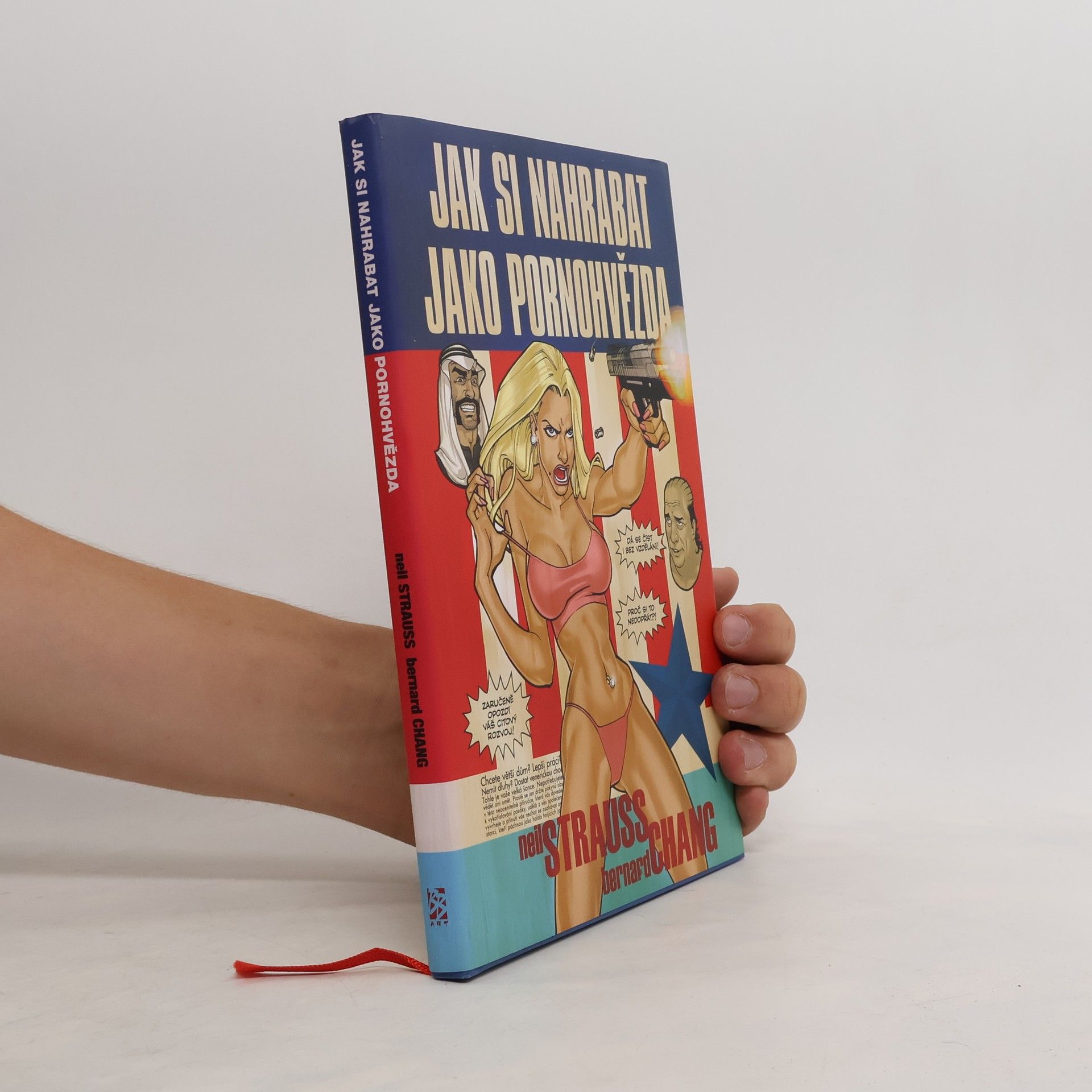 Neil Strauss Jak si nahrabat jako pornohvězda