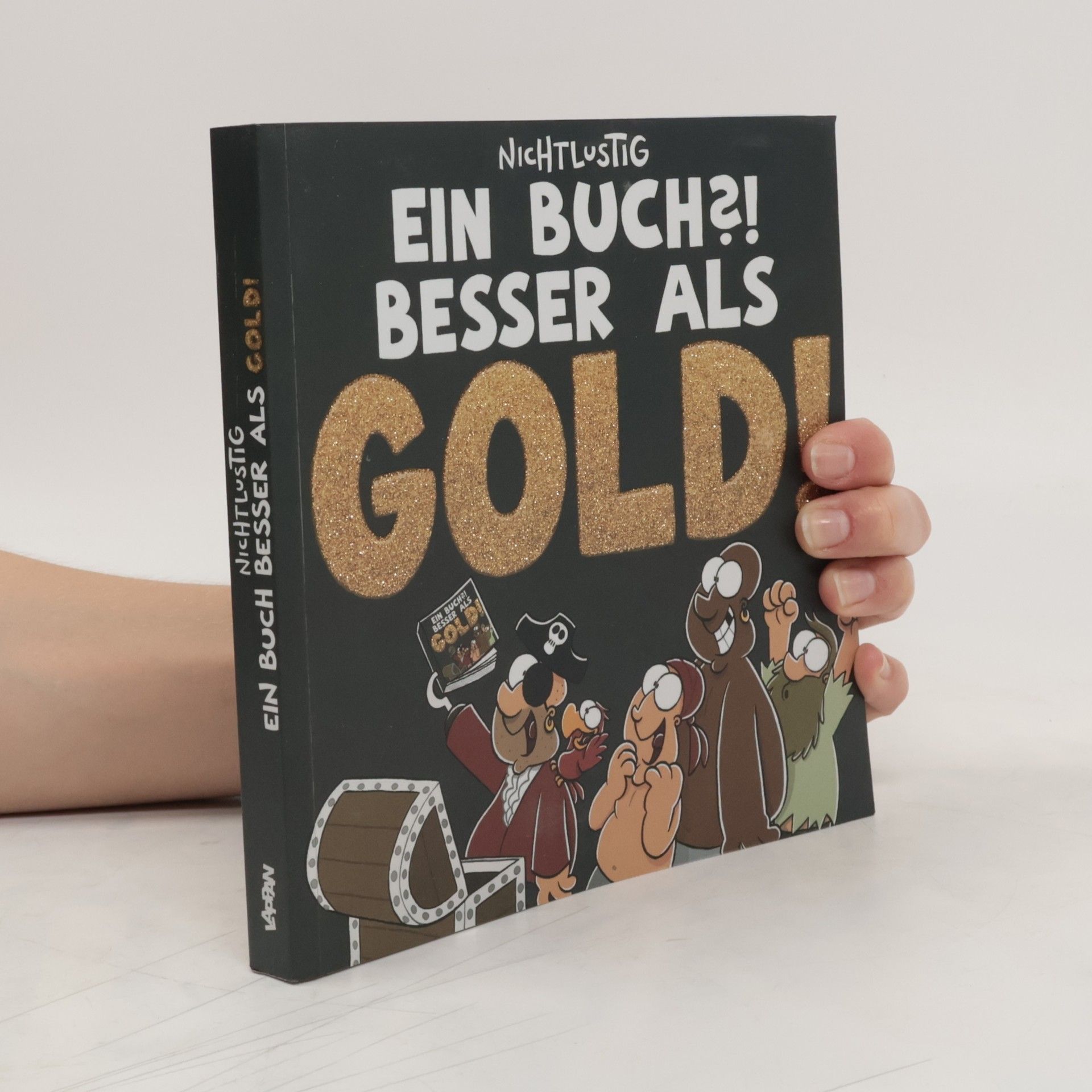 Joscha Sauer Nichtlustig - ein Buch?! Besser als Gold!